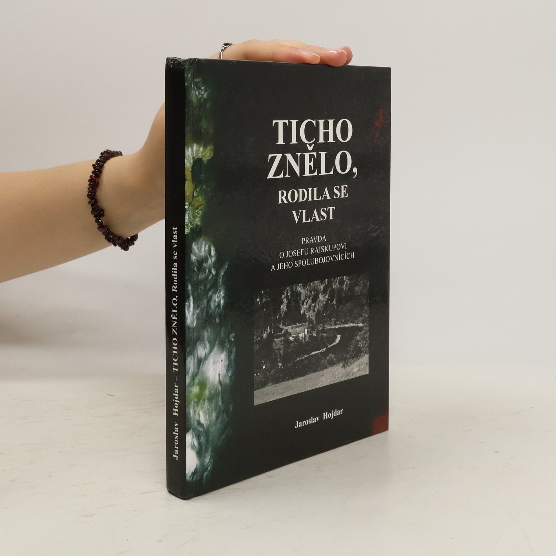 Jaroslav Hojdar Ticho znělo - rodila se vlast