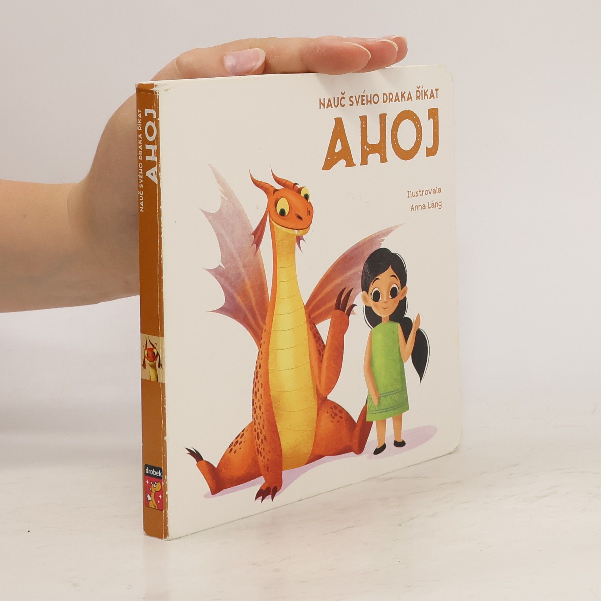 Dana Křepelová Nauč svého draka říkat Ahoj