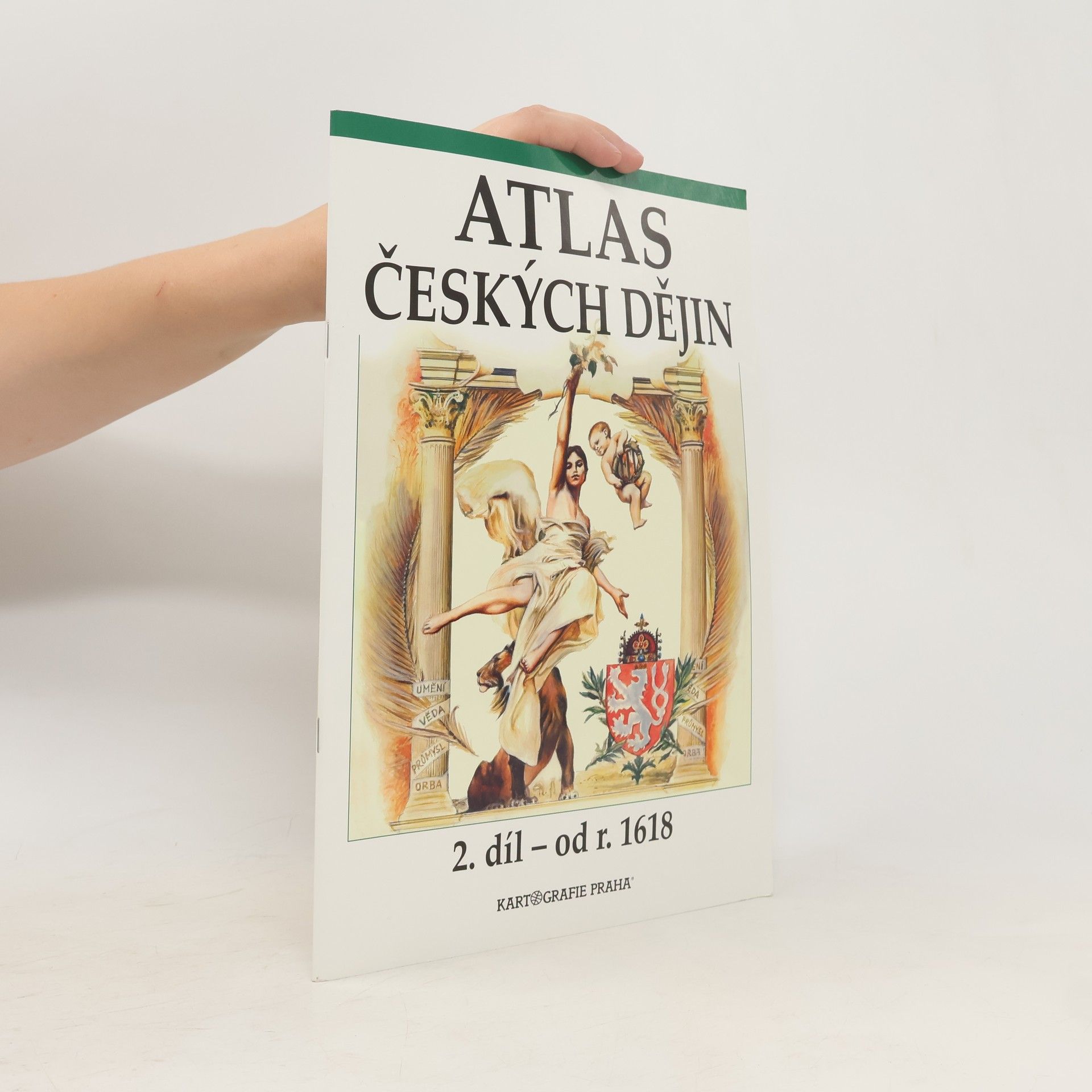 Autores varios Atlas českých dějin. 2. díl - od r. 1618