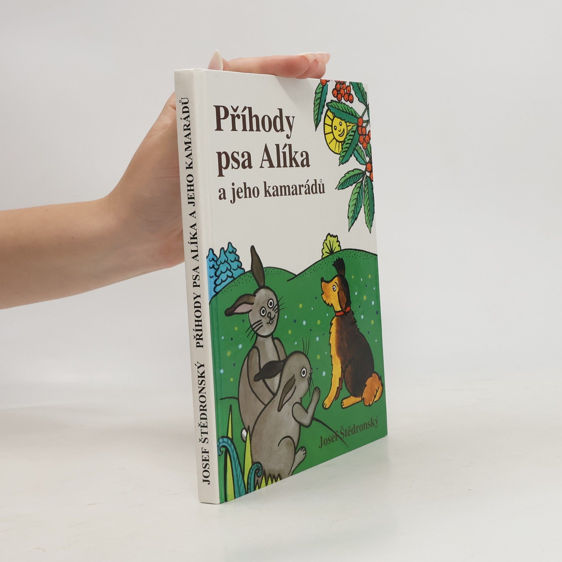 Josef Štědronský Příhody psa Alíka a jeho kamarádů