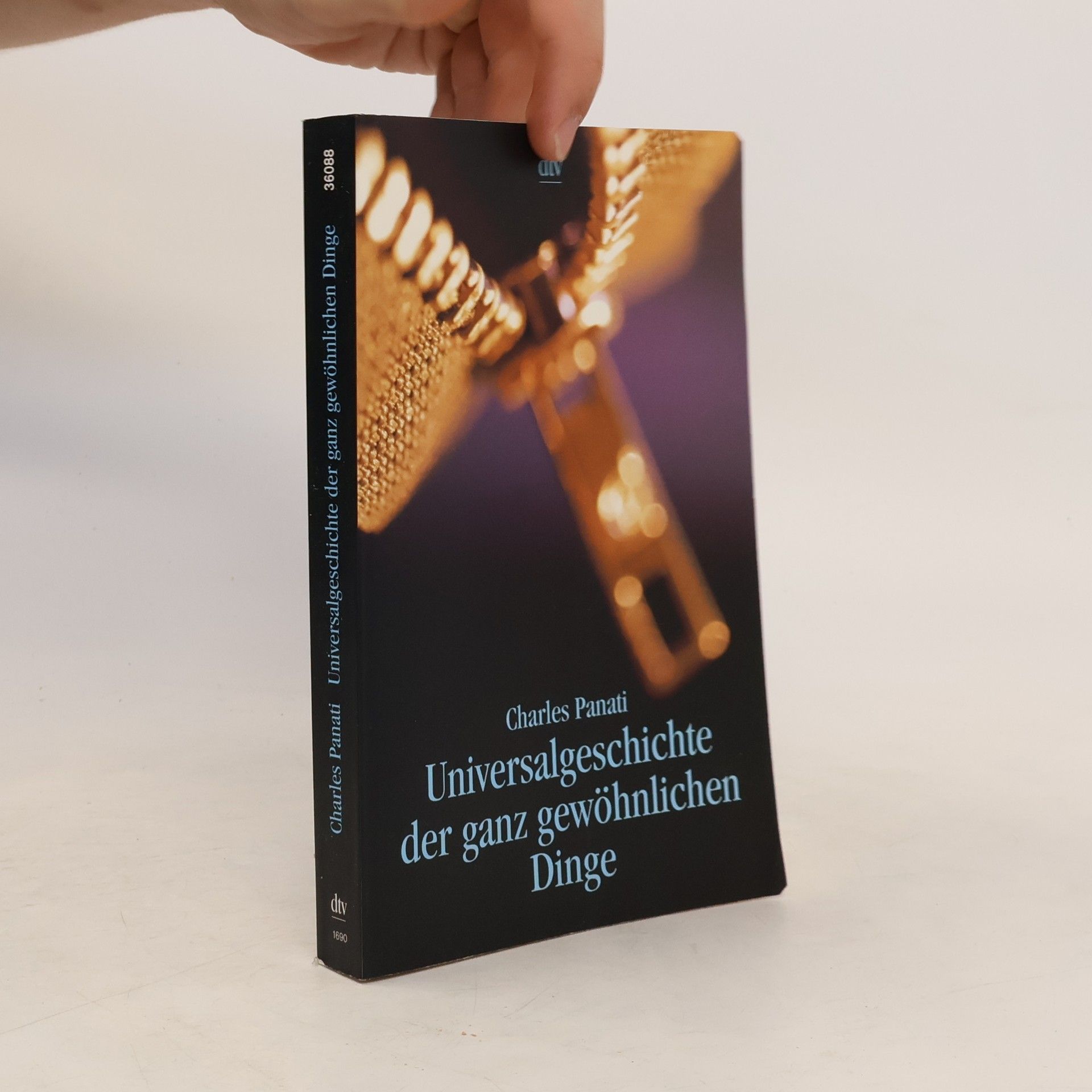 Charles Panati Universalgeschichte der ganz gewöhnlichen Dinge