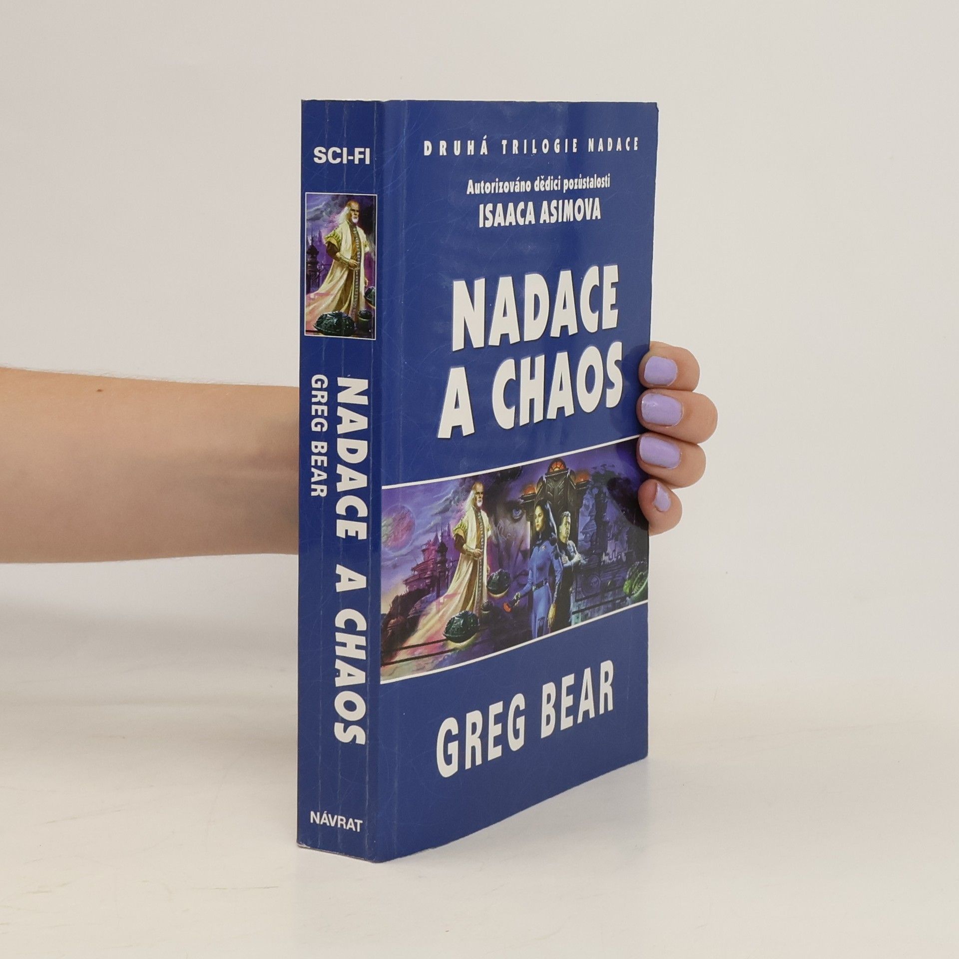 Greg Bear Nadace a chaos