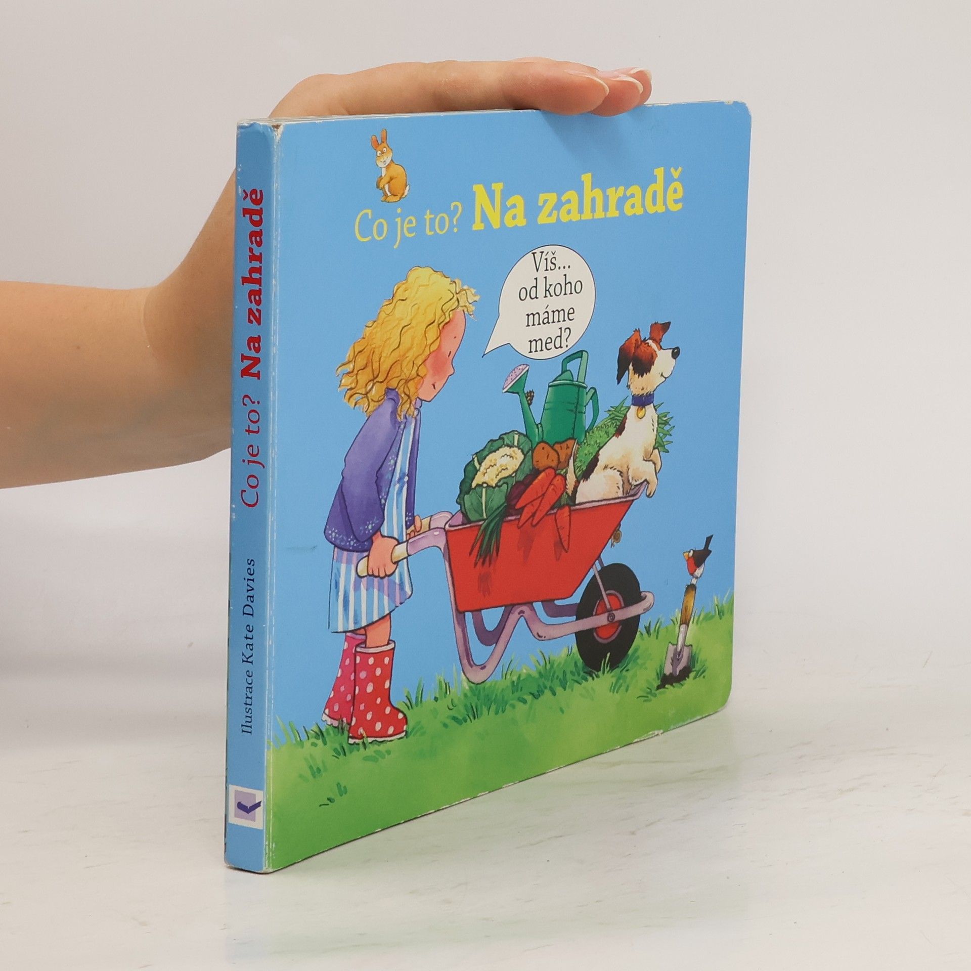 Dr Kate Davies Na zahradě. Co je to?