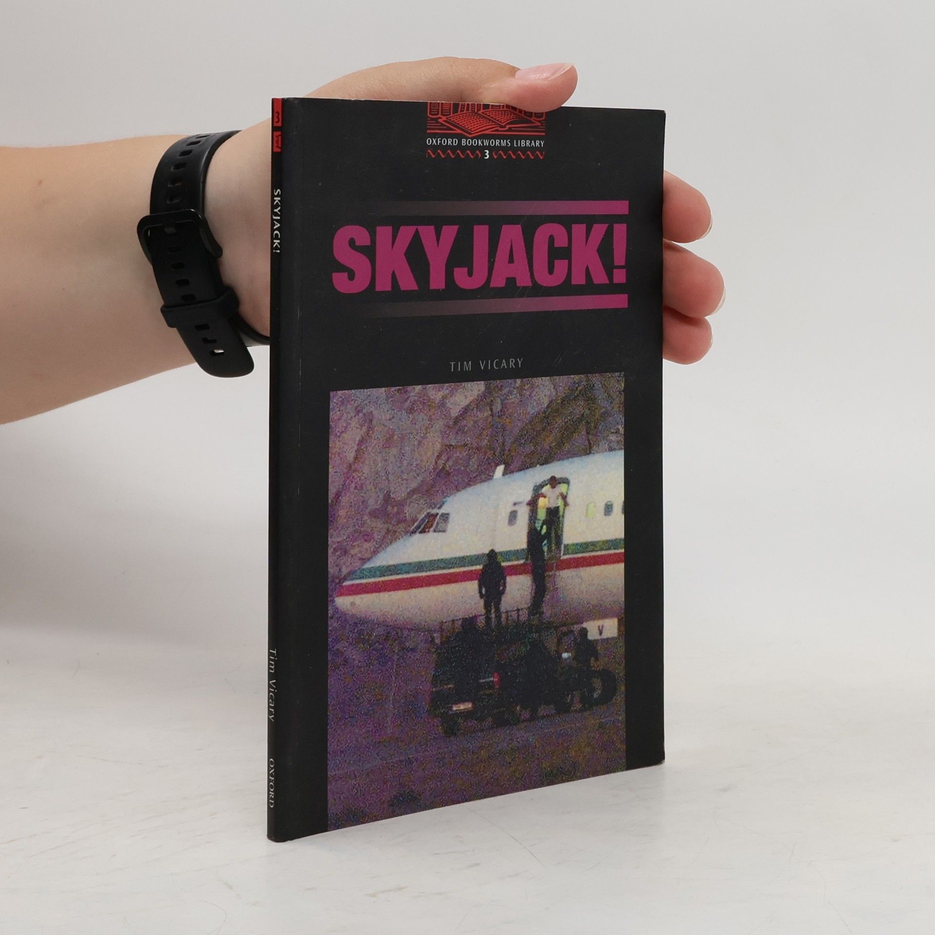 Tim Vicary Oxford Bookworms Library - 3: Skyjack!