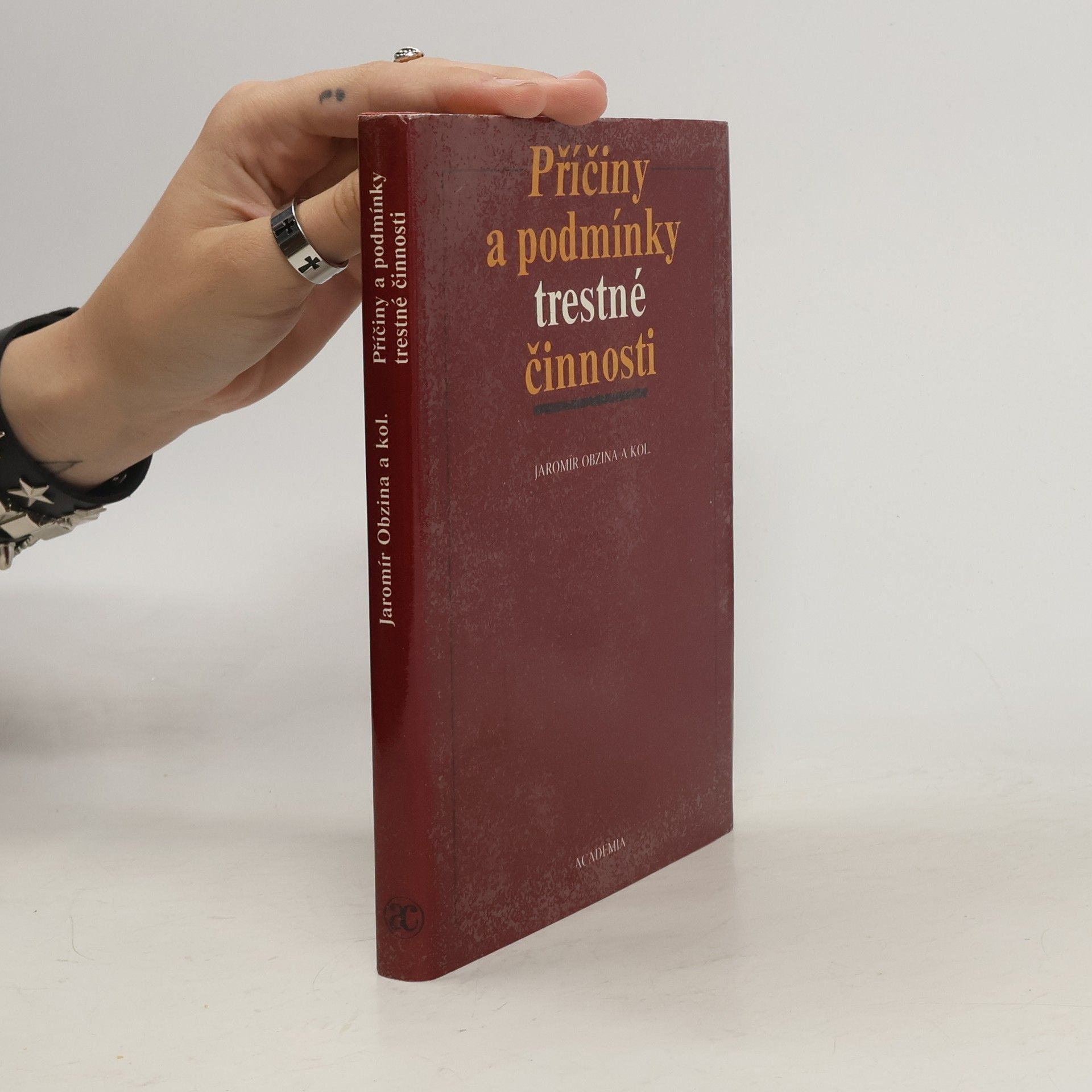 Jaromír Obzina Příčiny a podmínky trestné činnosti
