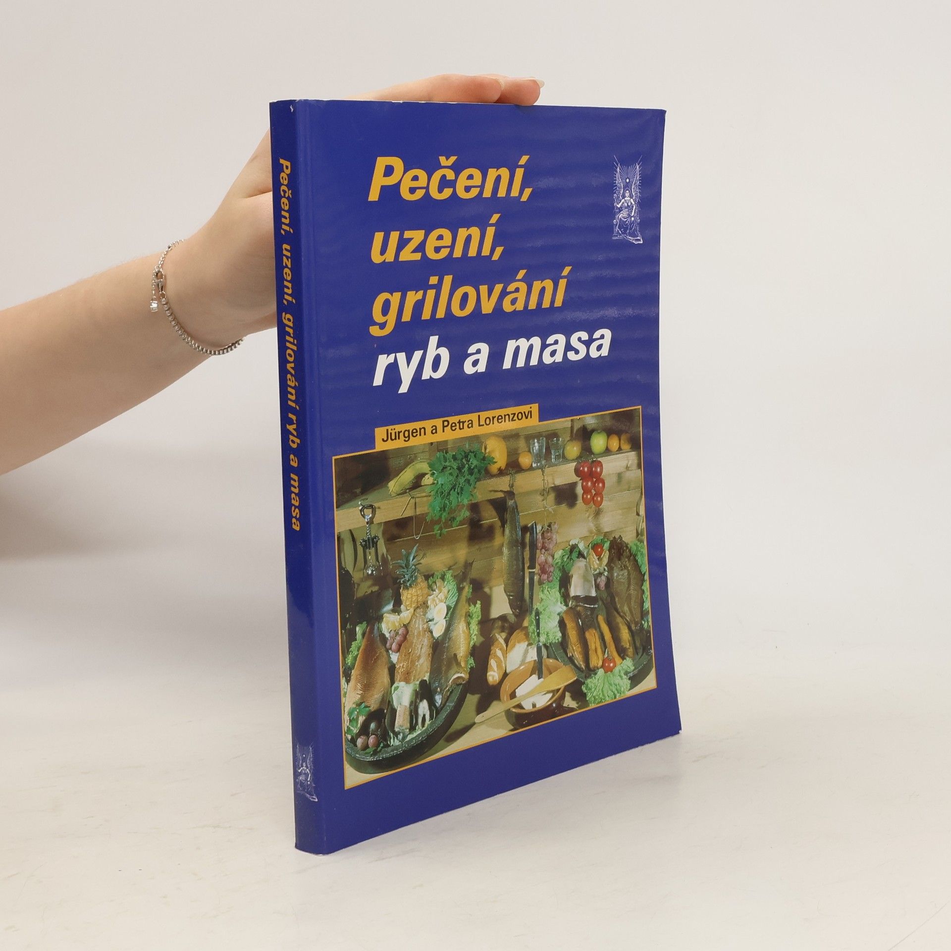 Jürgen Lorenz Pečení, uzení a grilování ryb a masa