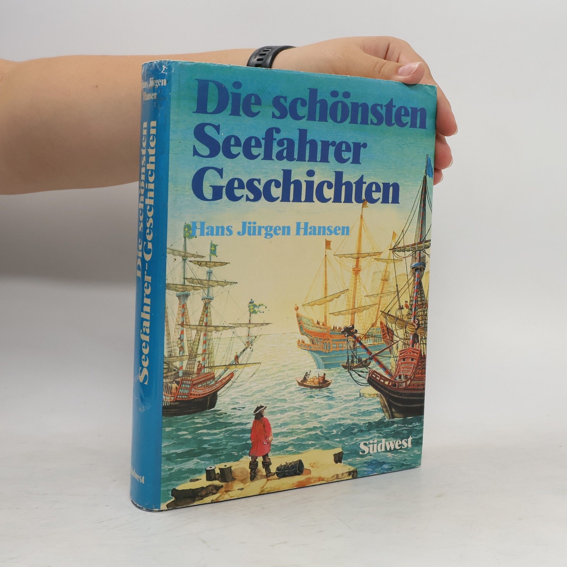 Hans Jürgen Hansen Die schönsten Seefahrer-Geschichten