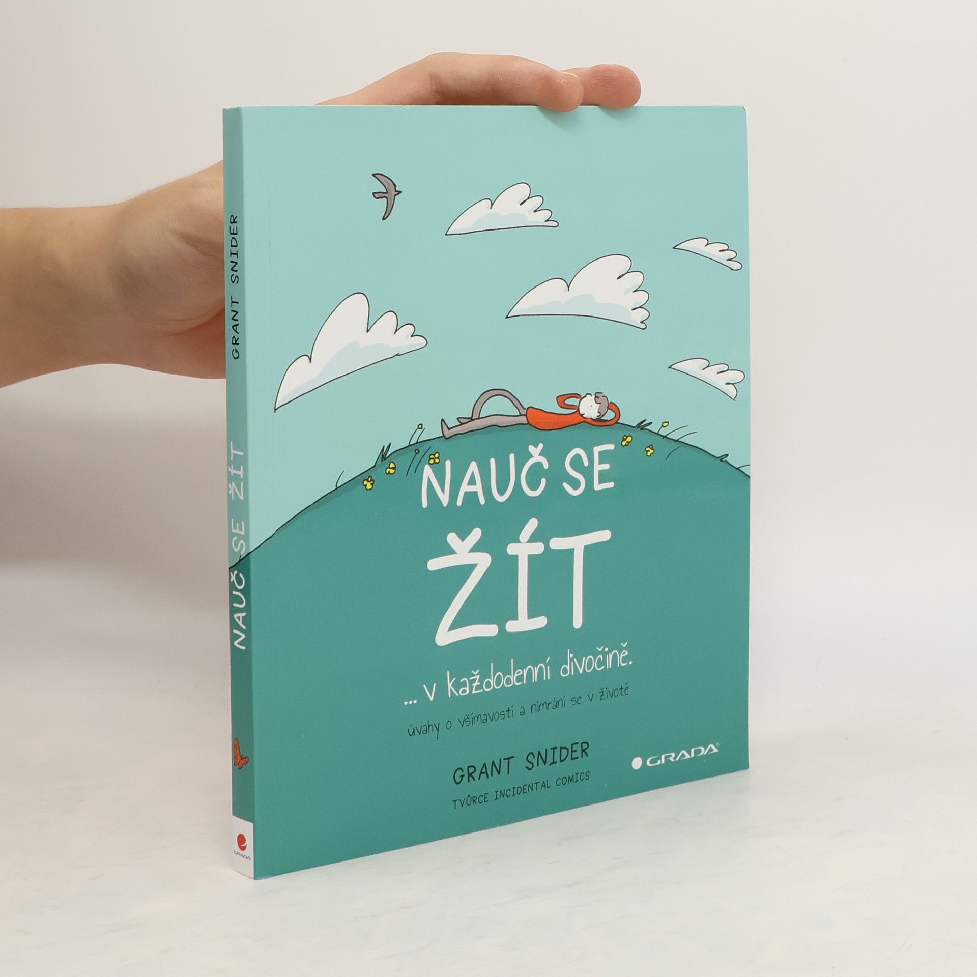 Grant Snider Nauč se žít...v každodenní divočině