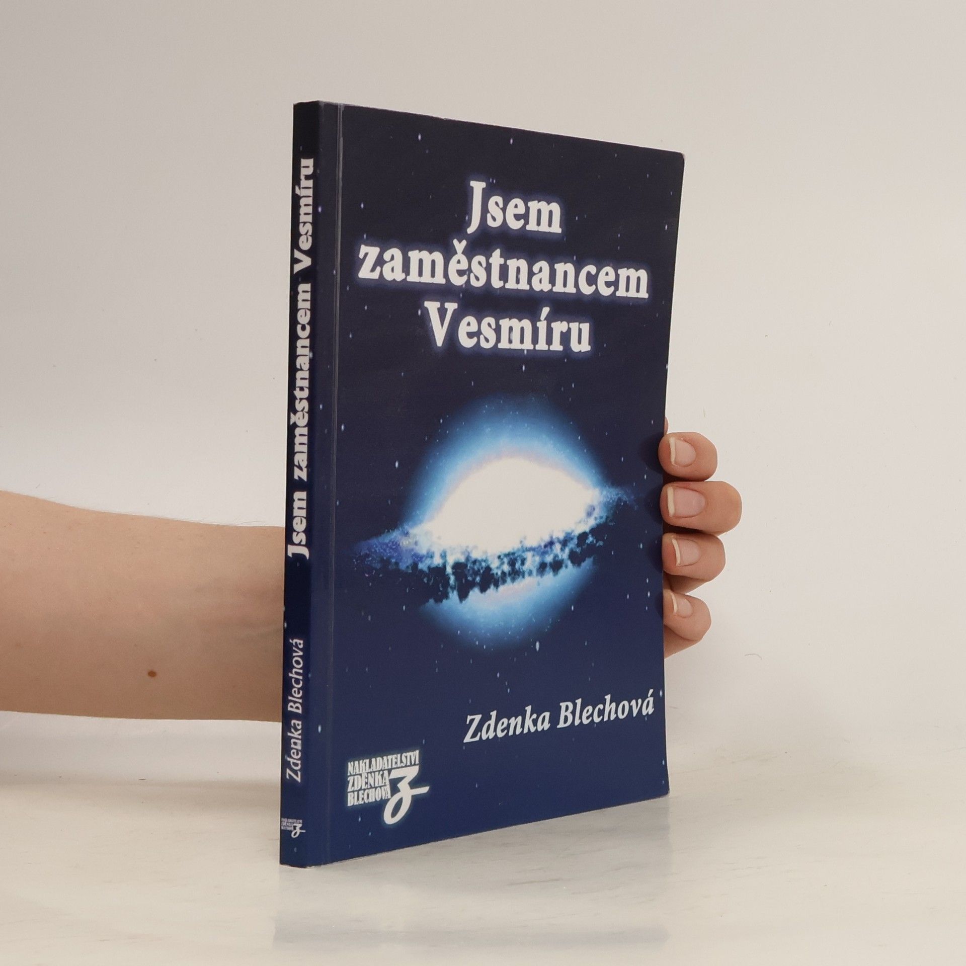Zdenka Blechová Jsem zaměstnancem Vesmíru