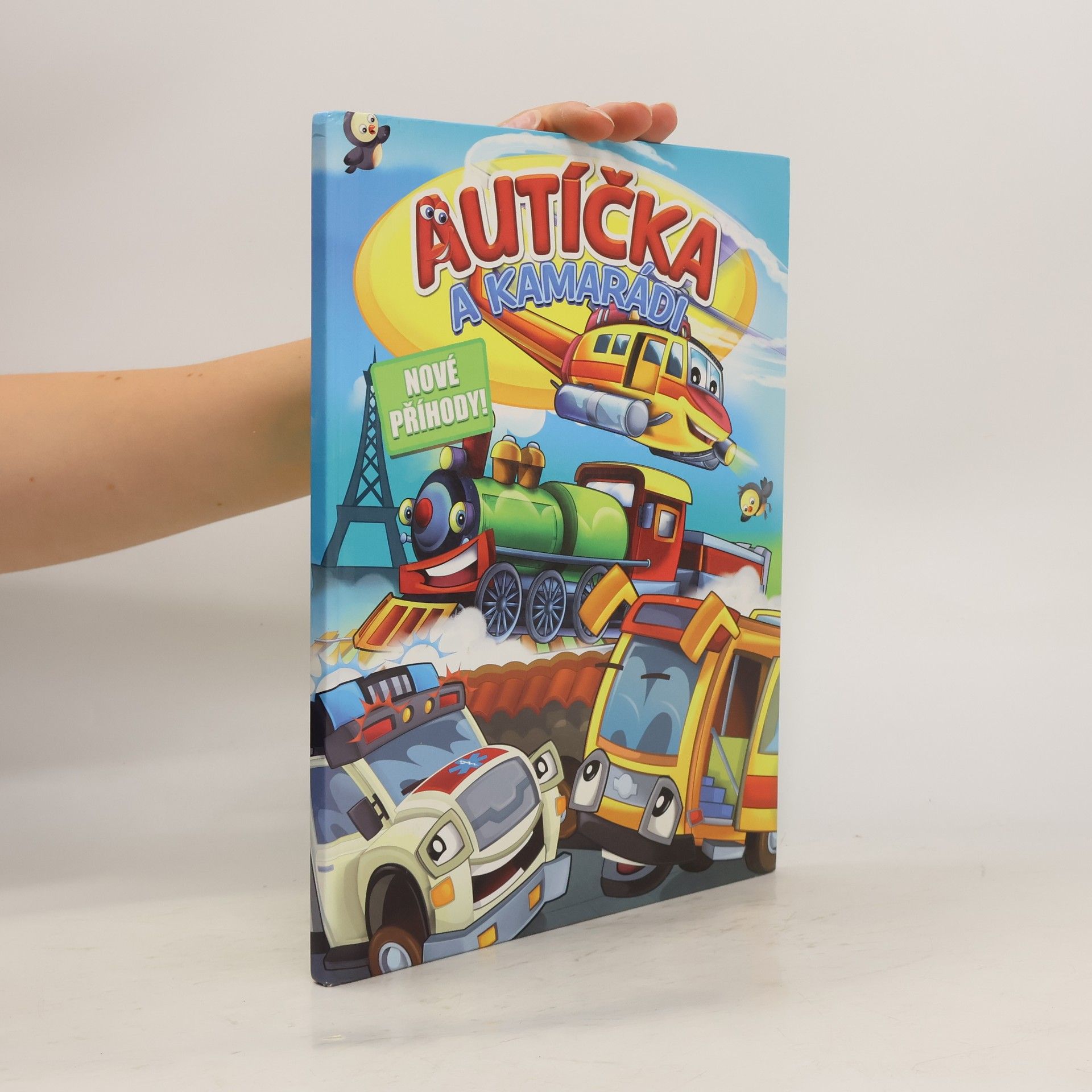 Kolektiv autorů Autíčka a kamarádi. Nové příhody