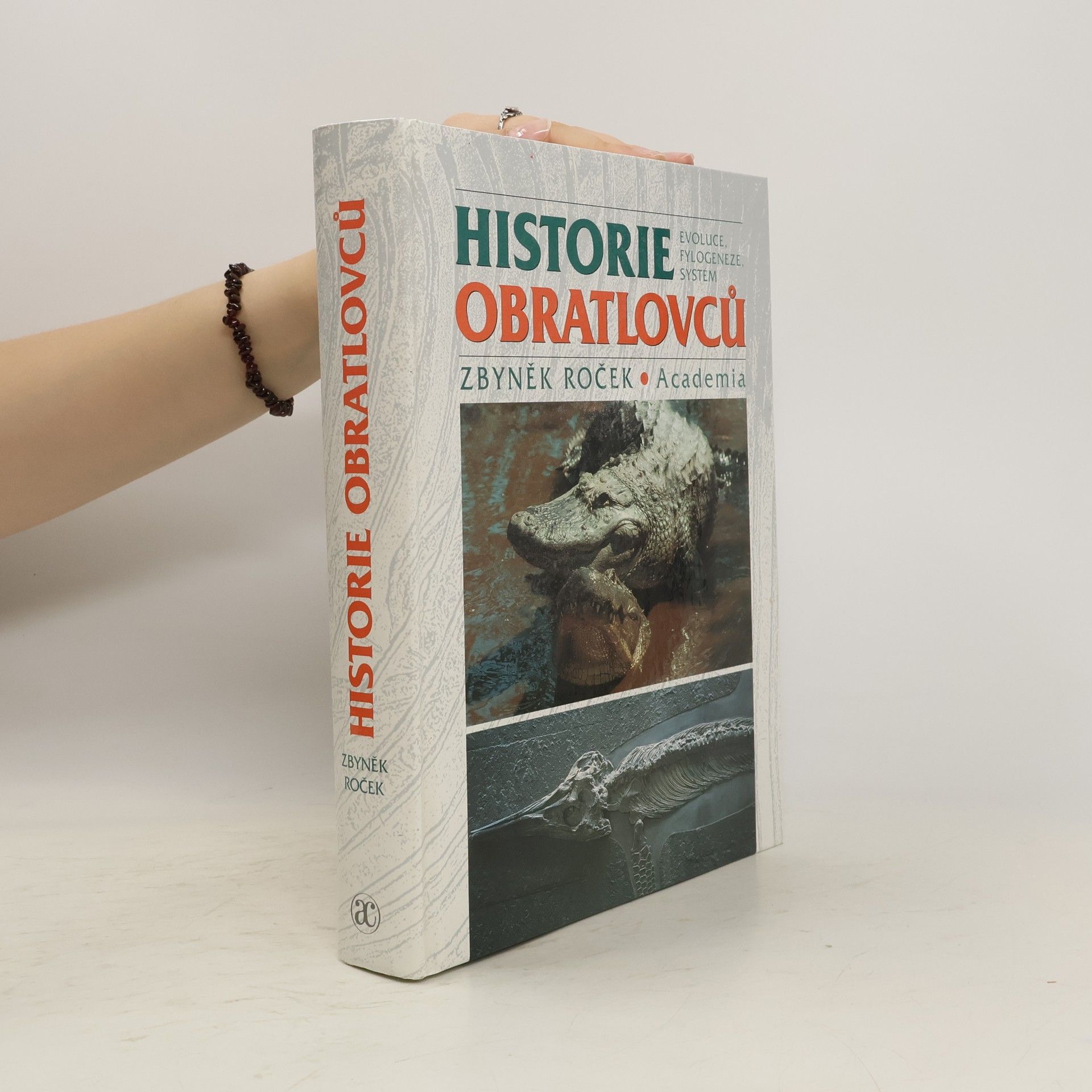 Zbyněk Roček Historie obratlovců. Evoluce, fylogeneze, systém