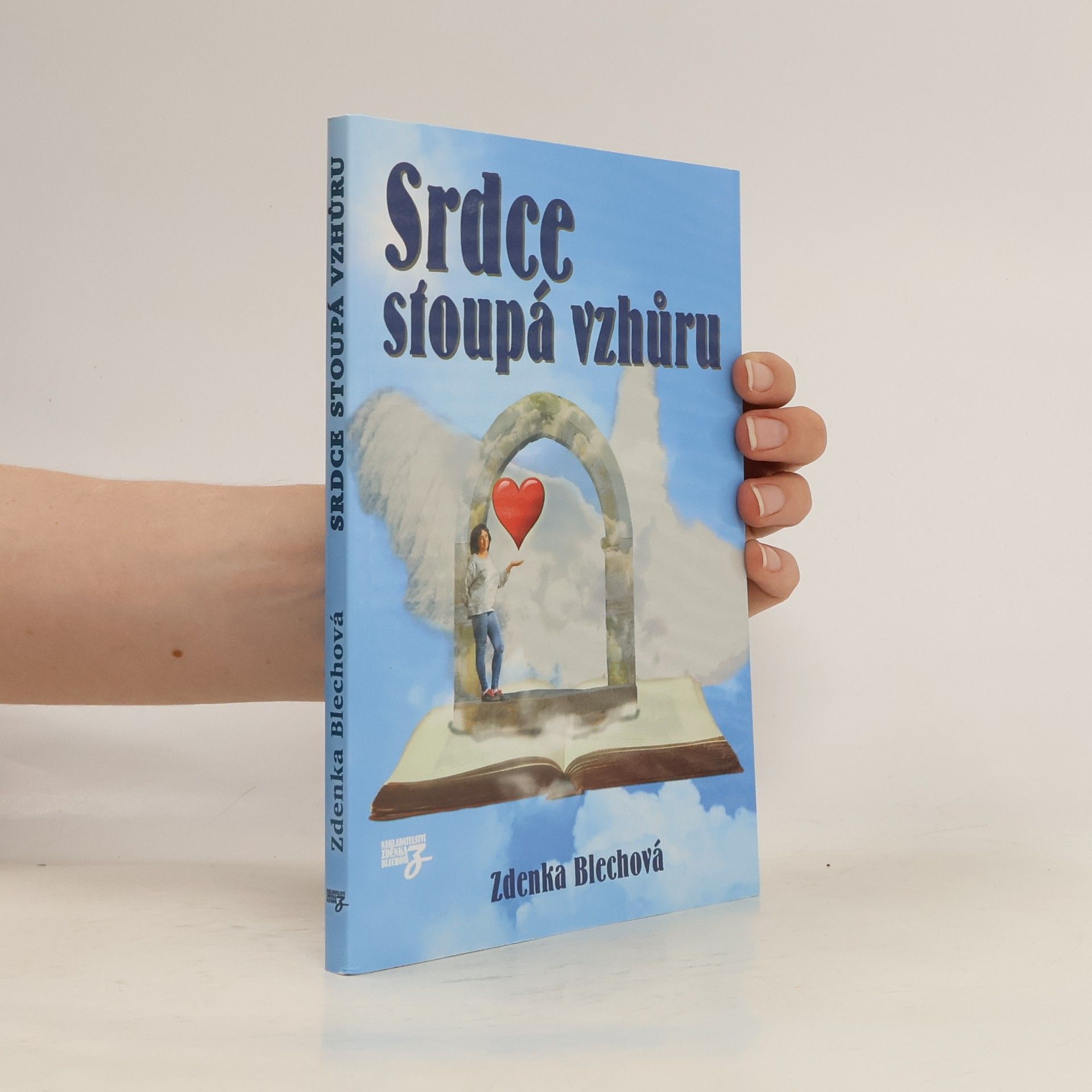 Zdenka Blechová Srdce stoupá vzhůru