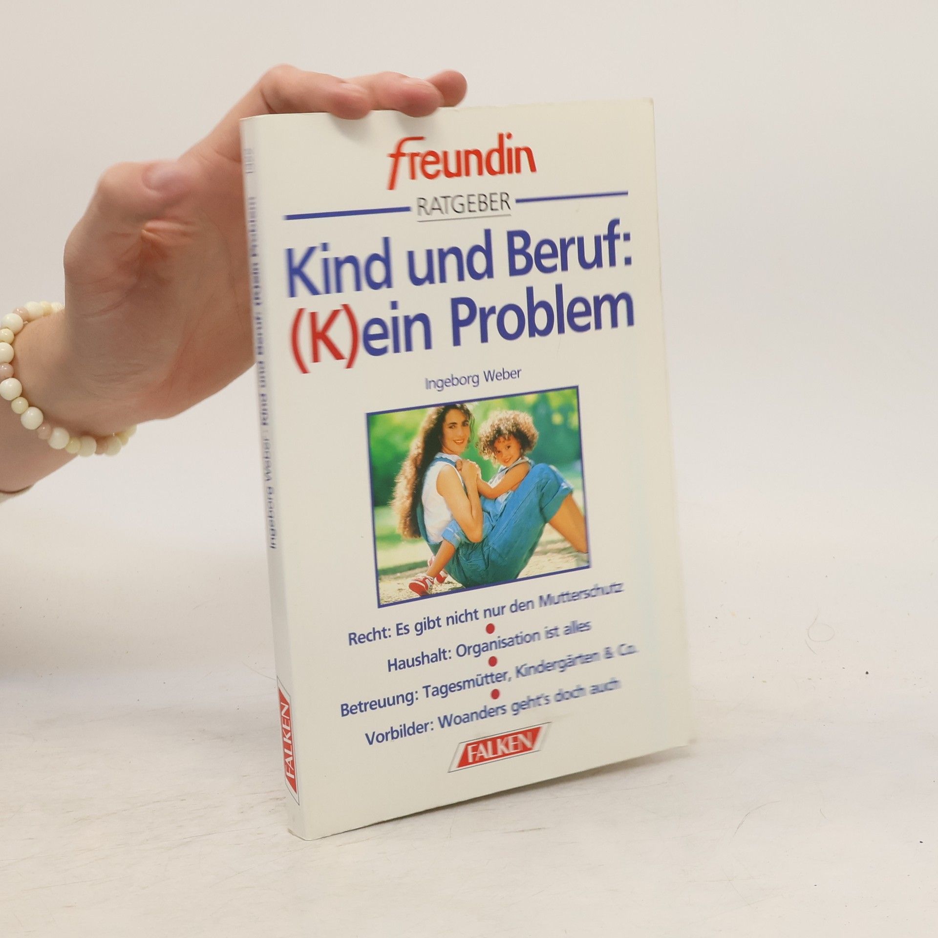 Ingeborg Weber-Brandies Kind und Beruf: (k)ein Problem