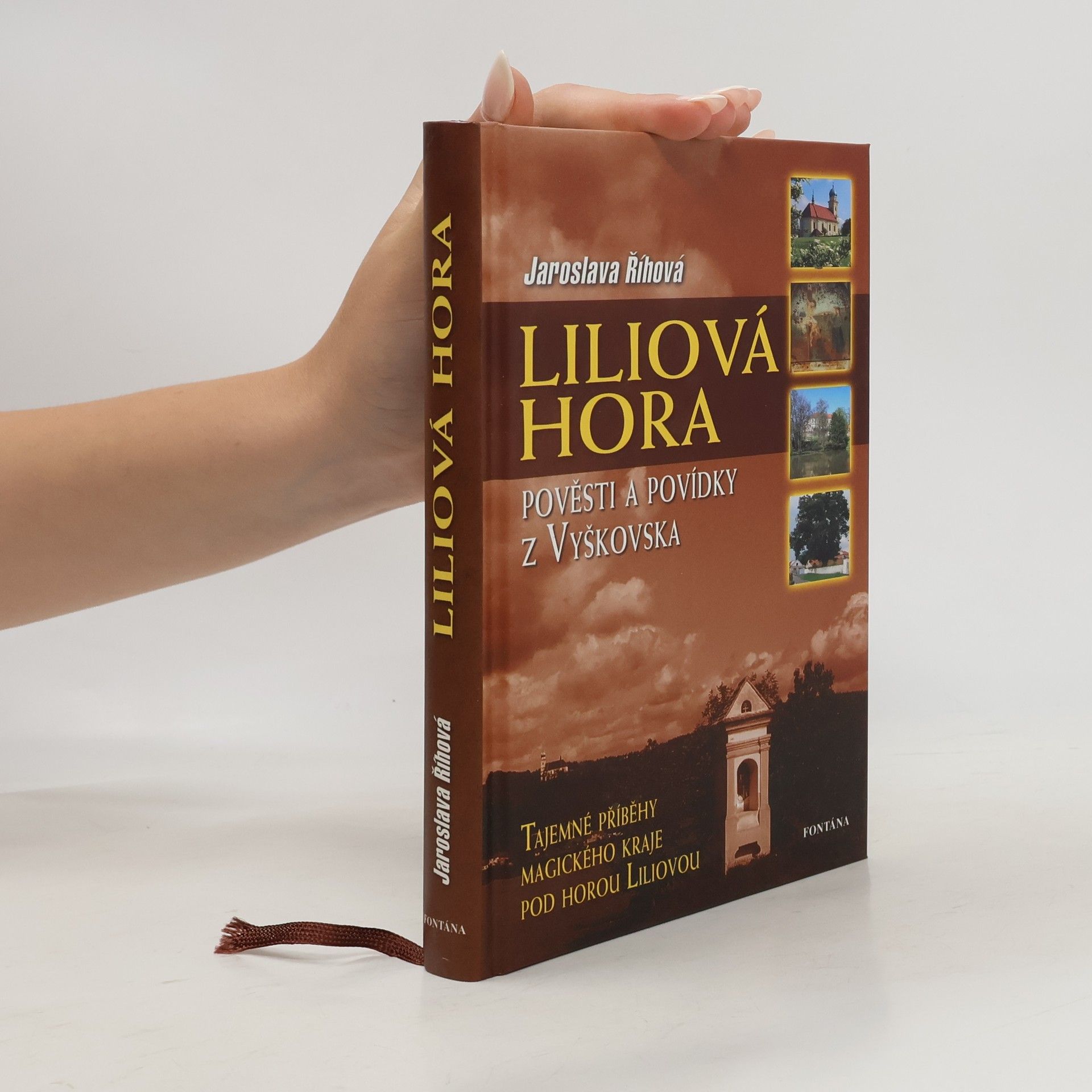 Jaroslava Říhová Liliová hora - Pověsti a povídky z Vyškovska