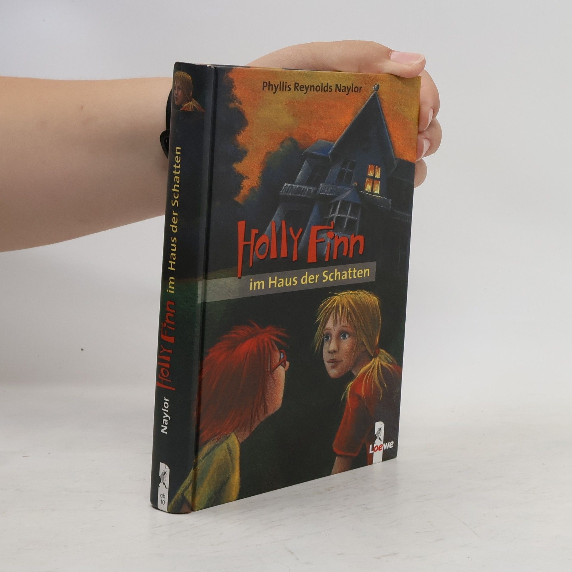 Phyllis Reynolds-Naylor Holly Finn im Haus der Schatten. Aus d. Amerikan. v. Anne Braun
