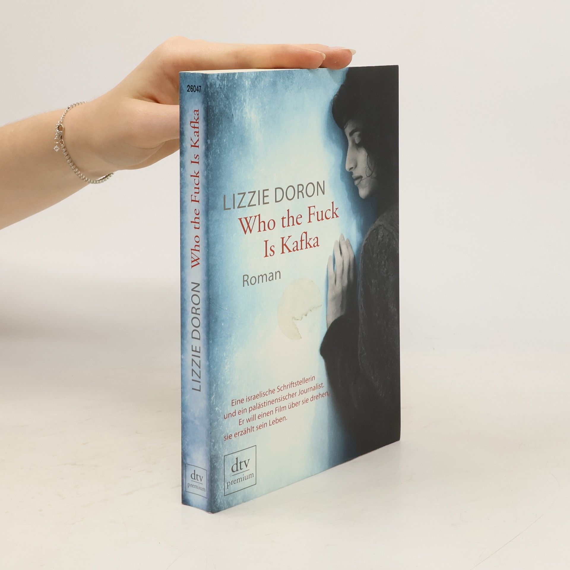 Lizzie Doron Who the Fuck Is Kafka