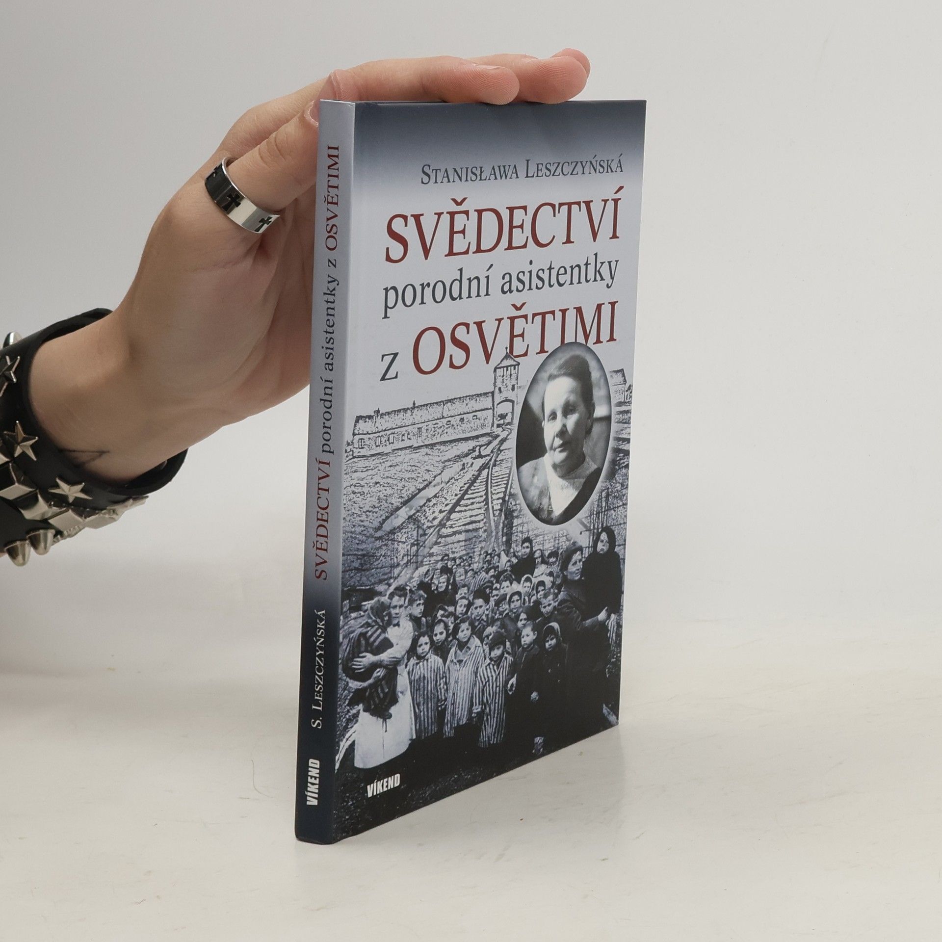Stanisława Leszczyńská Svědectví porodní asistentky z Osvětimi