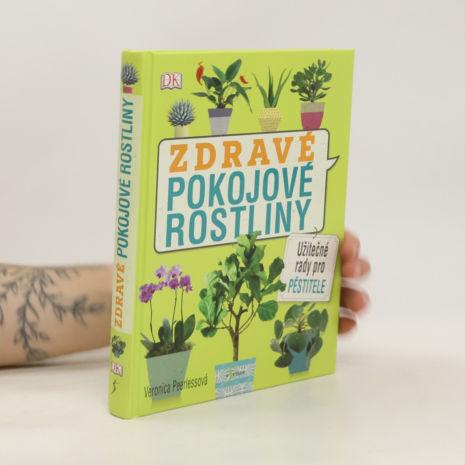 Veronica Peerless Zdravé pokojové rostliny: Užitečné rady pro pěstitele