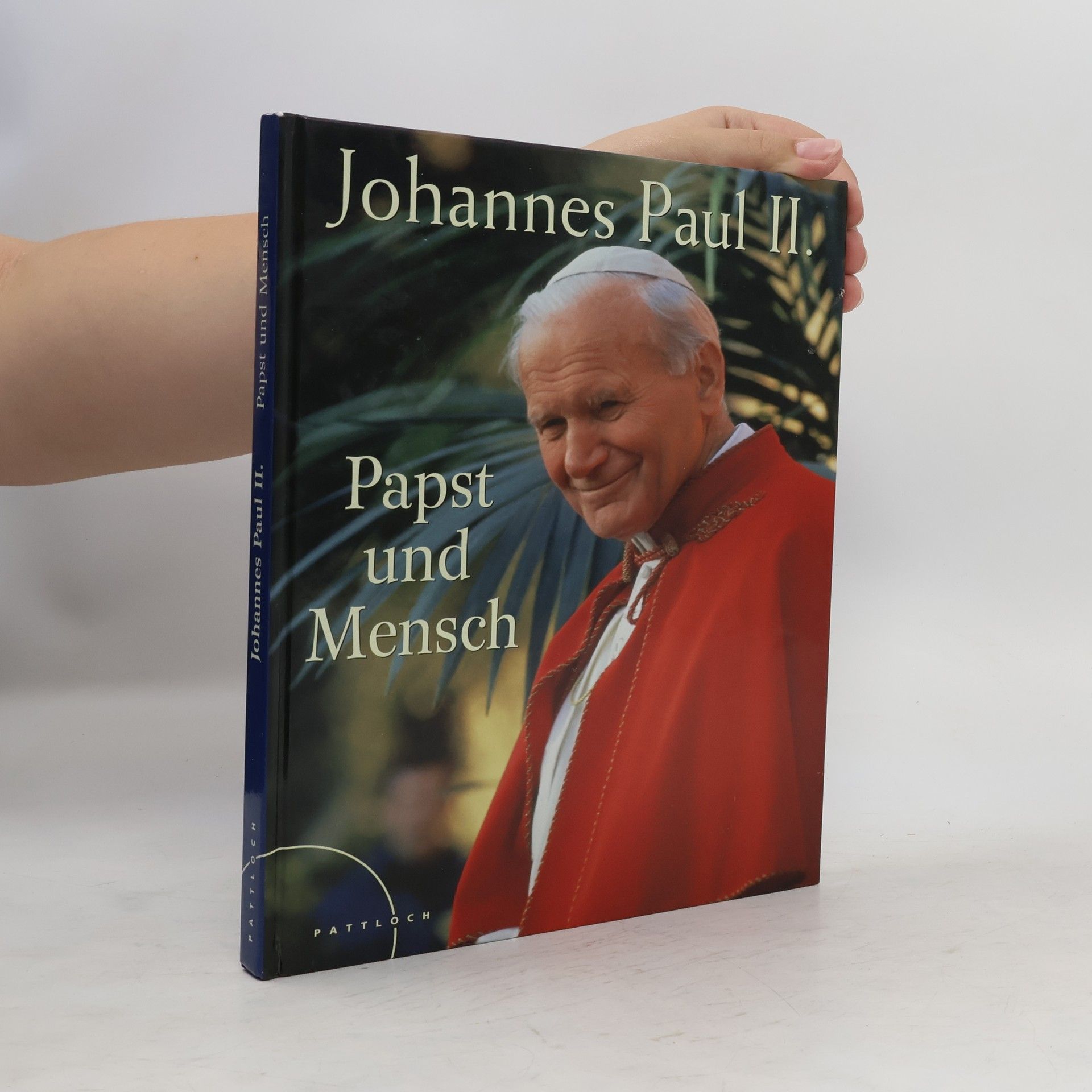 Johannes Paul II. - Papst und Mensch