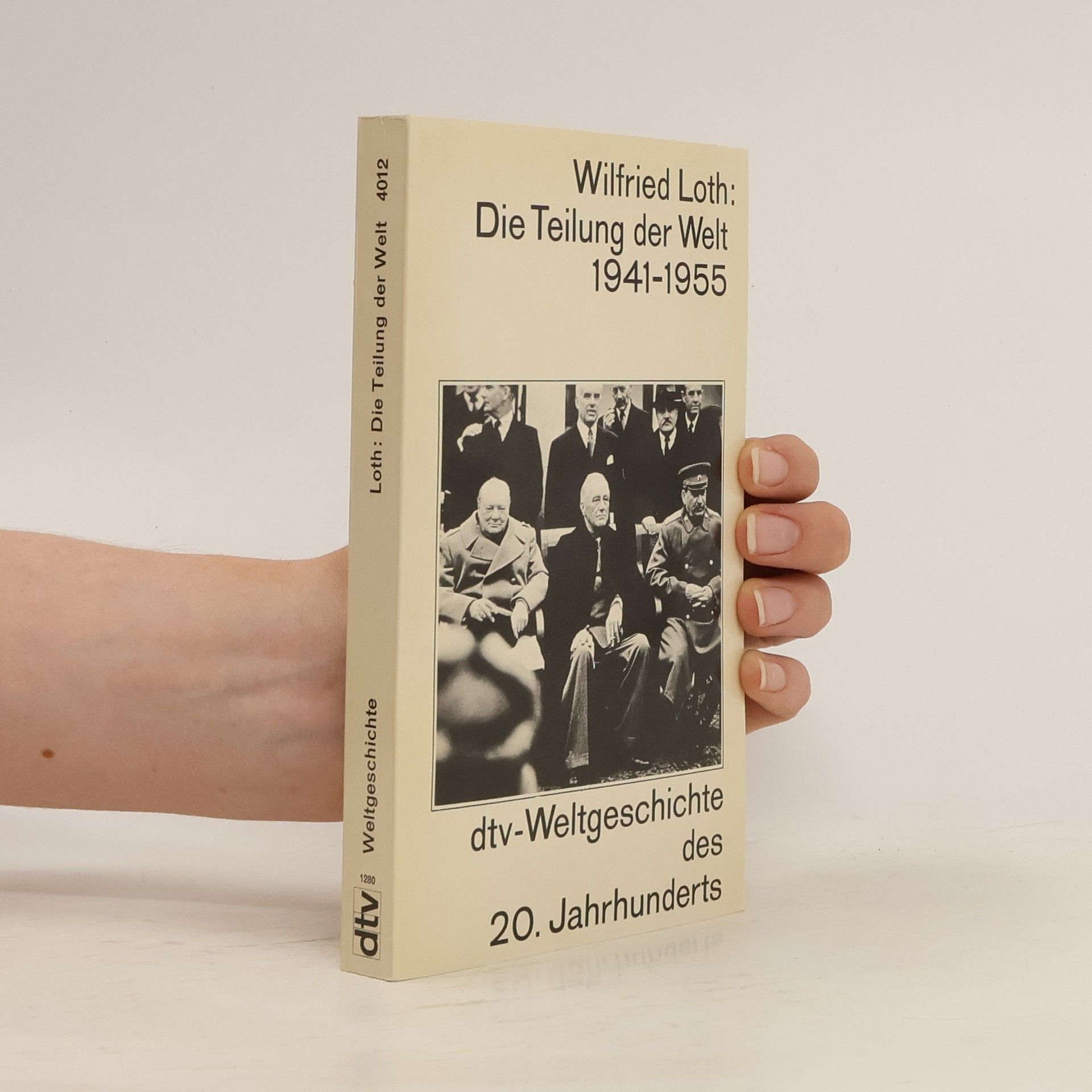 Wilfried Loth Die Teilung der Welt