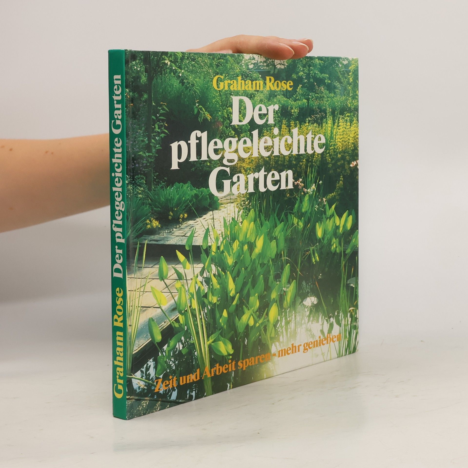Graham Rose Der pflegeleichte Garten