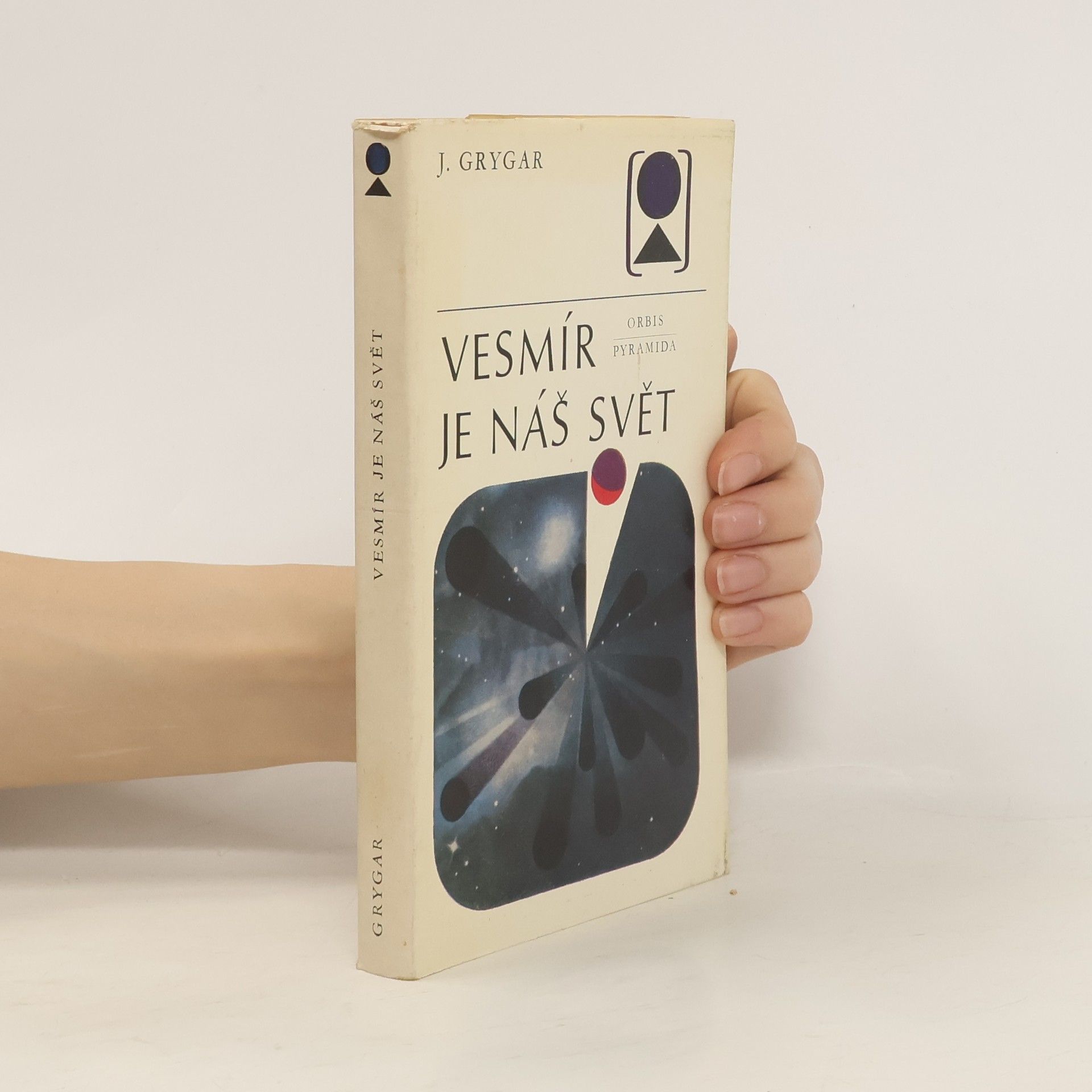 Jiří Grygar Vesmír je náš svět
