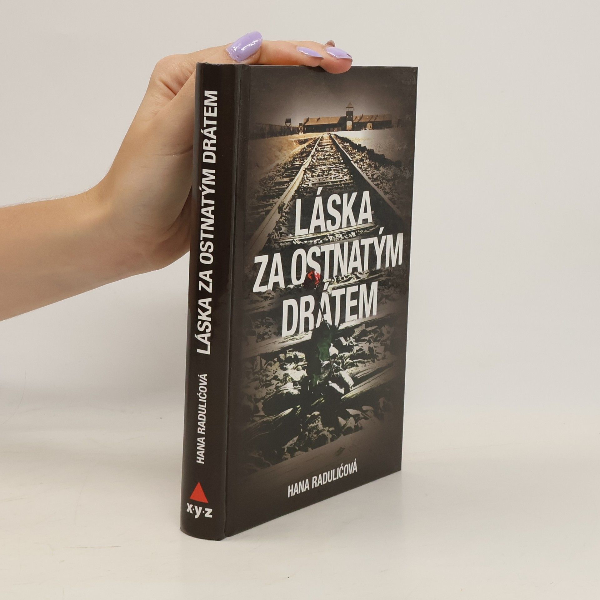 Hana Radulić Láska za ostnatým drátem