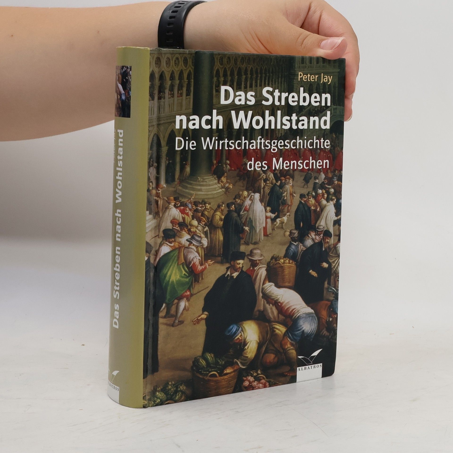 Peter Jay Das Streben nach Wohlstand