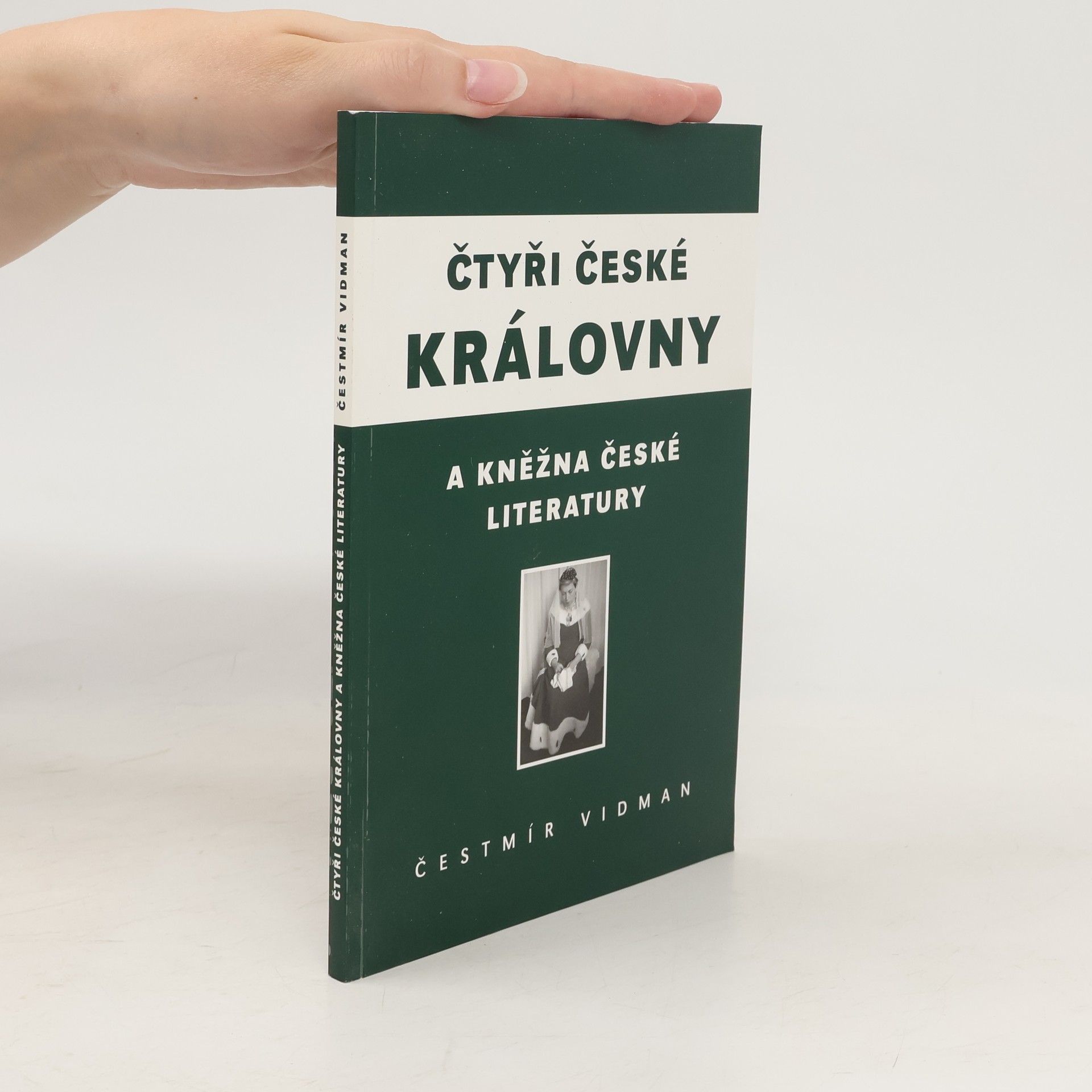 Čestmír Vidman Čtyři české královny a kněžna české literatury