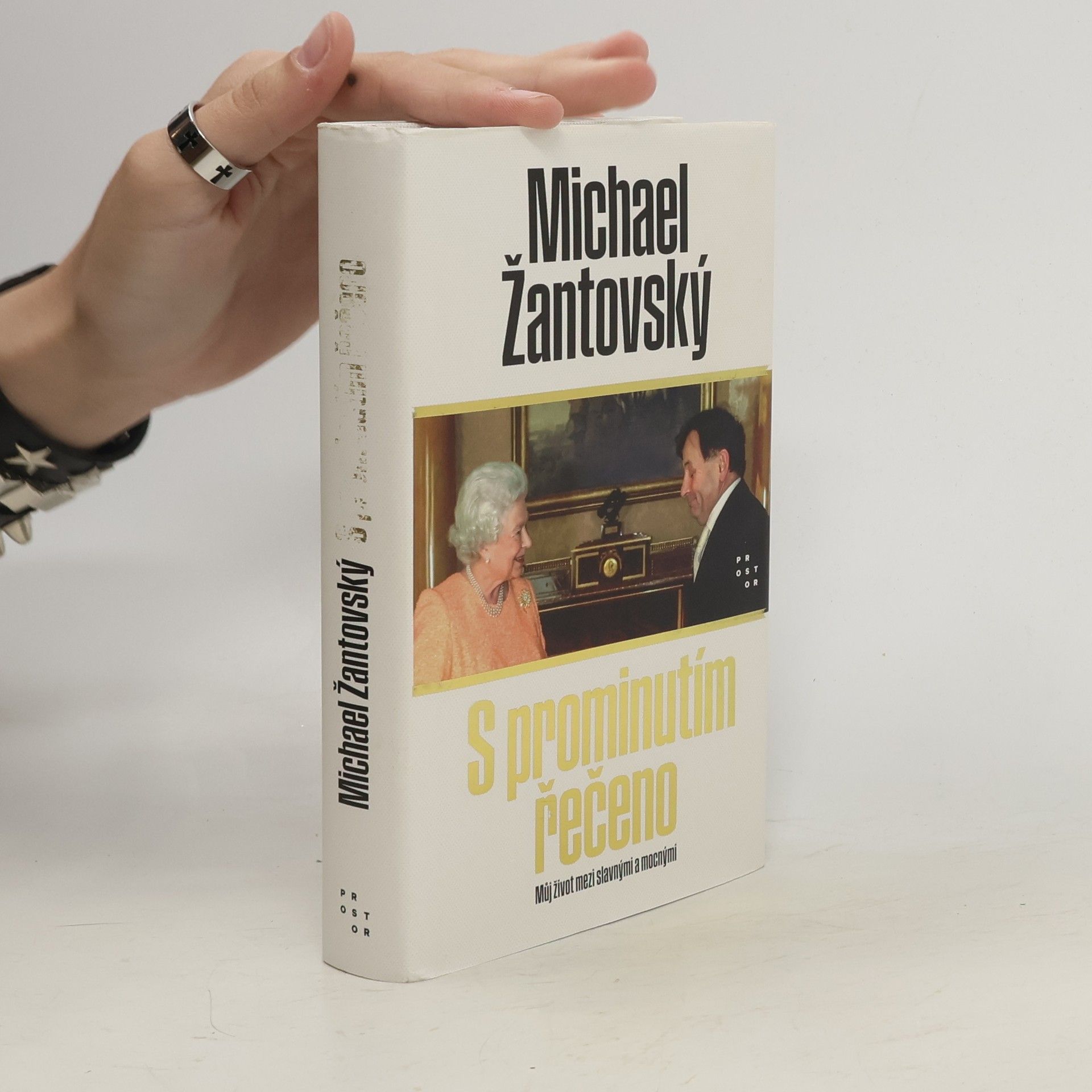Michael Žantovský S prominutím řečeno : můj život mezi slavnými a mocnými