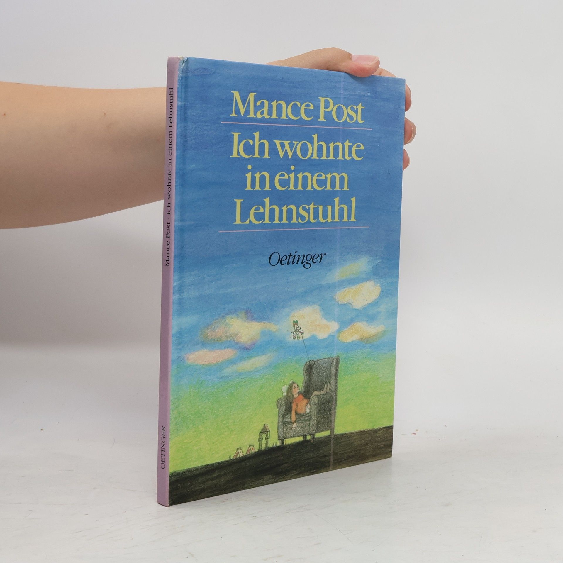 Mance Post Ich wohnte in einem Lehnstuhl