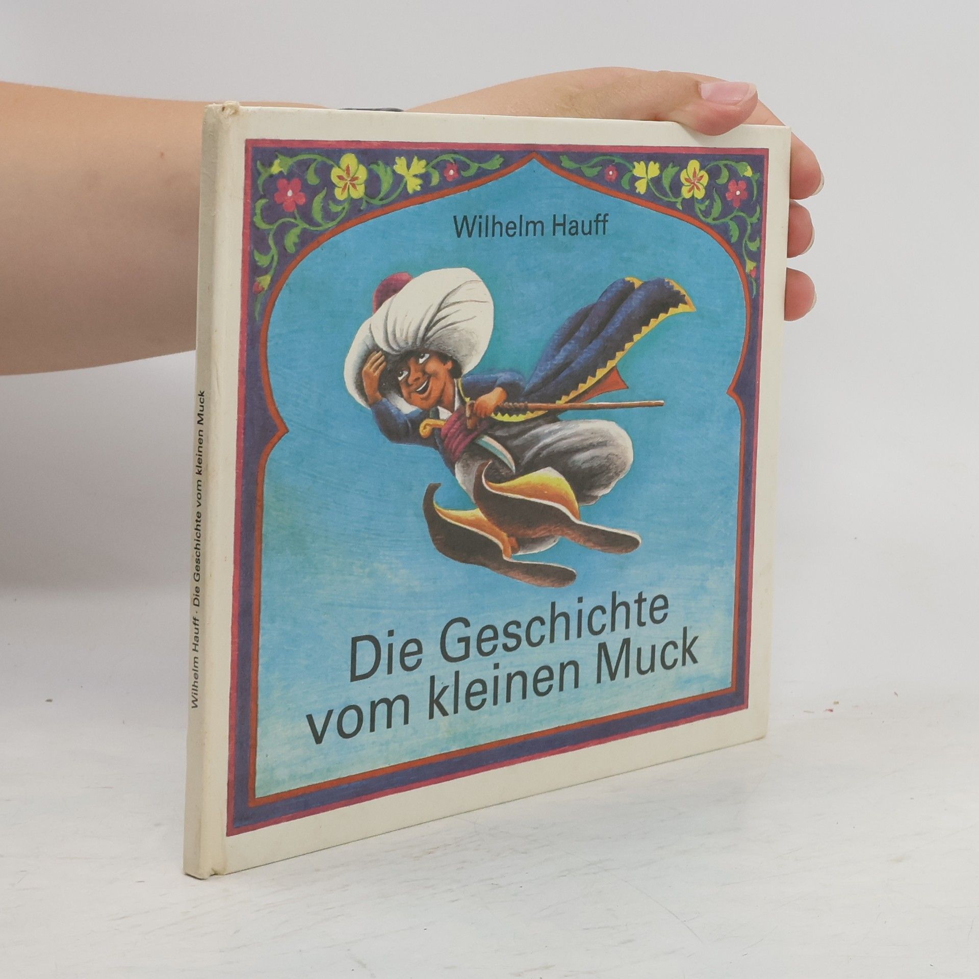 Wilhelm Hauff Die Geschichte vom kleinen Muck