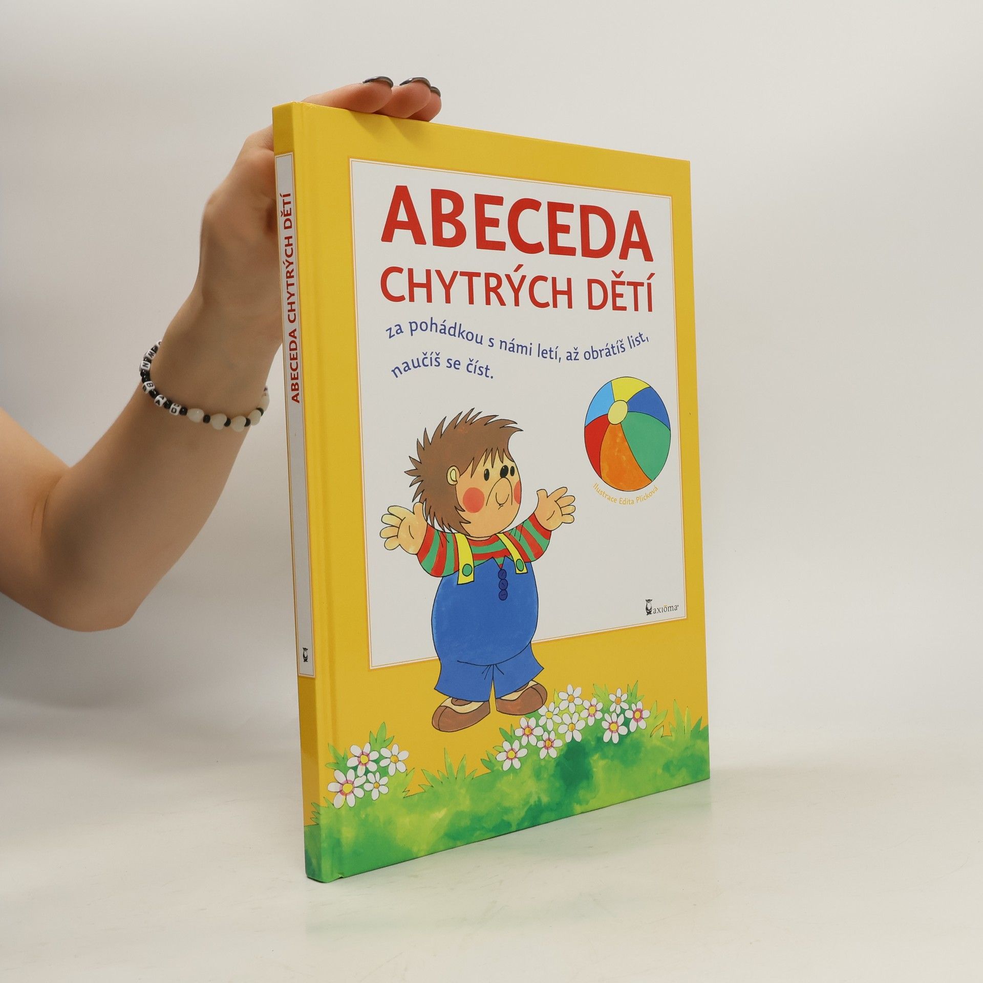 Edita Plicková Abeceda chytrých dětí : za pohádkou s námi letí, až obrátíš list, naučíš se číst
