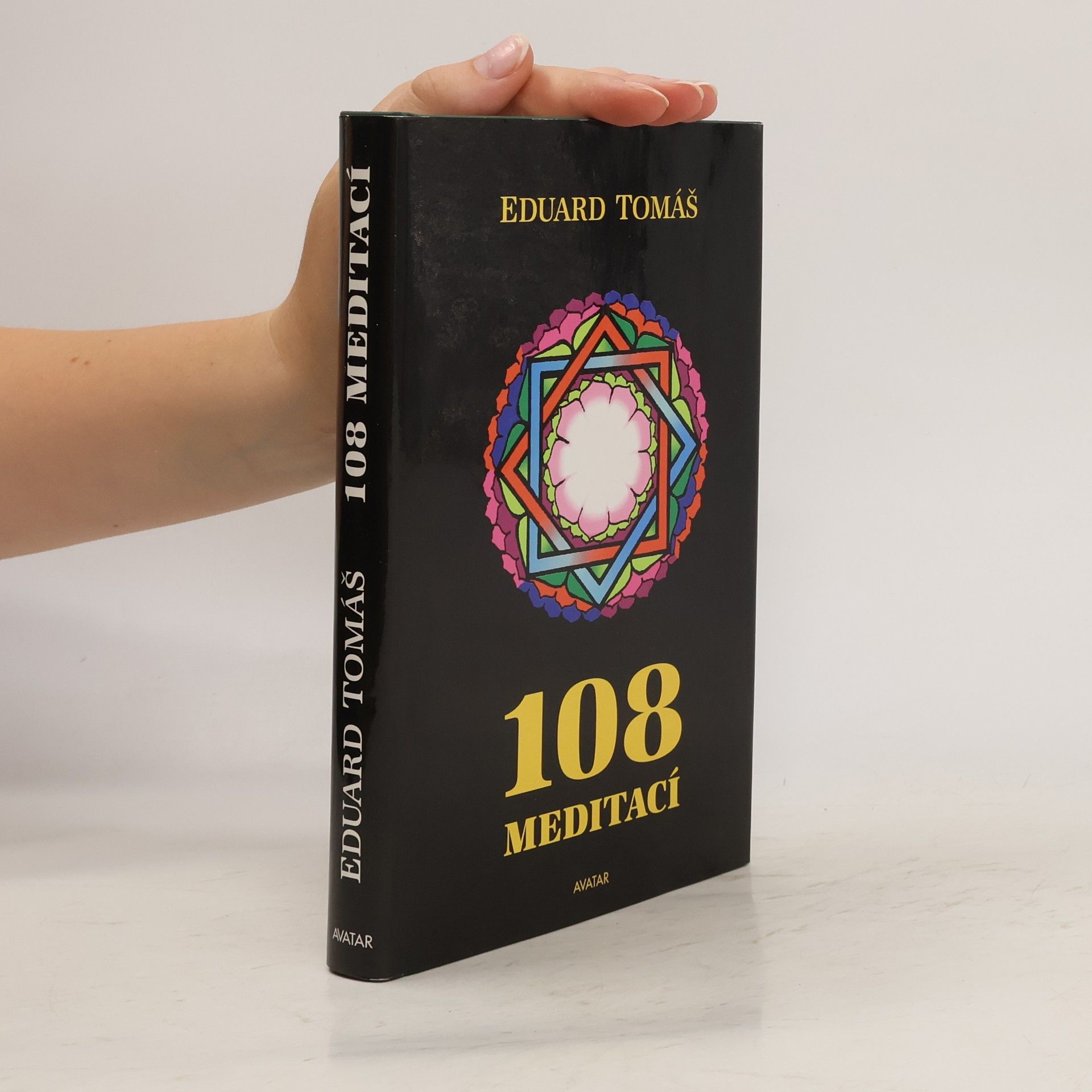 Eduard Tomáš 108 meditací : jógových rad, postřehů a pokynů pro pokročilé