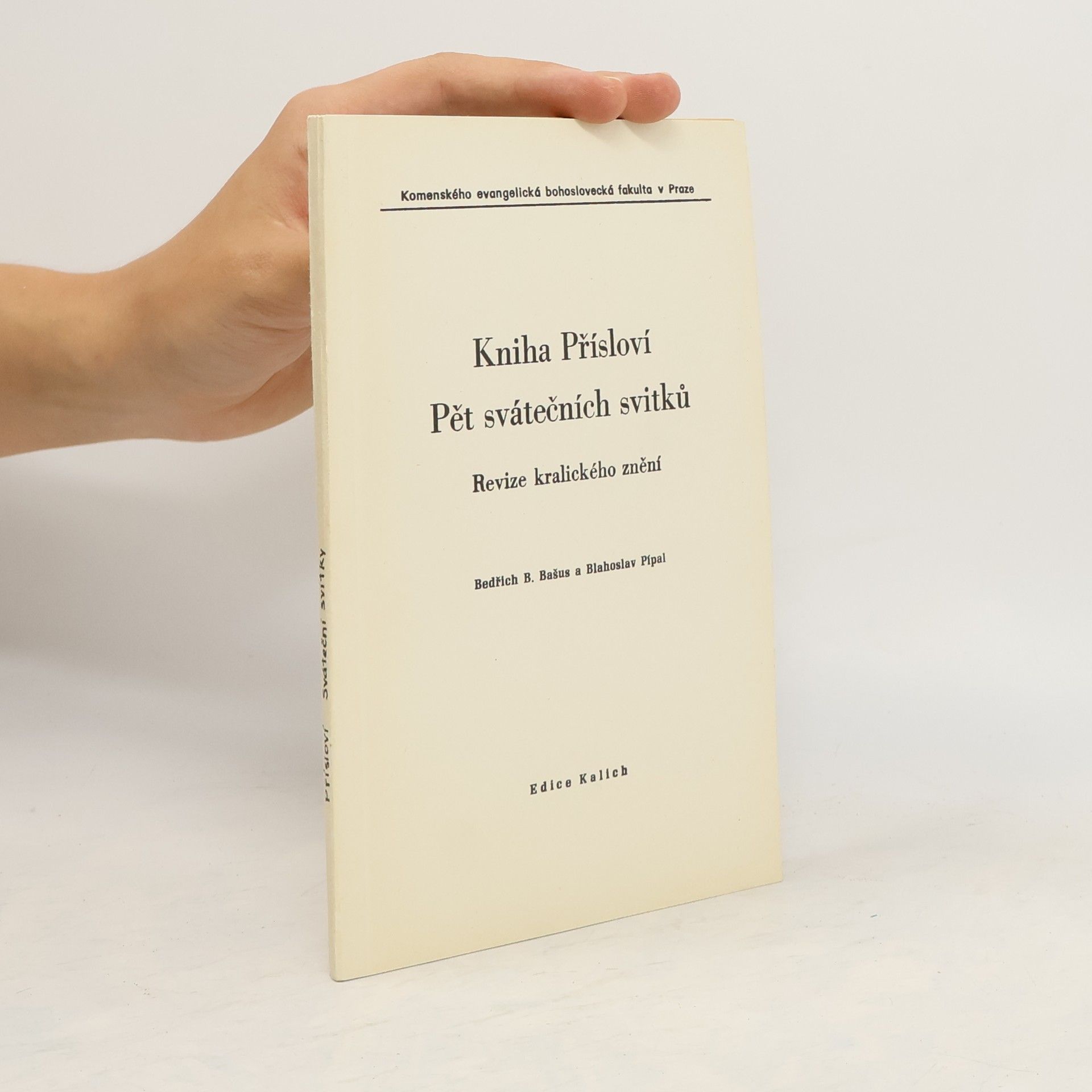 Bedřich B. Bašus Kniha Přísloví. Pět svátečních svitků