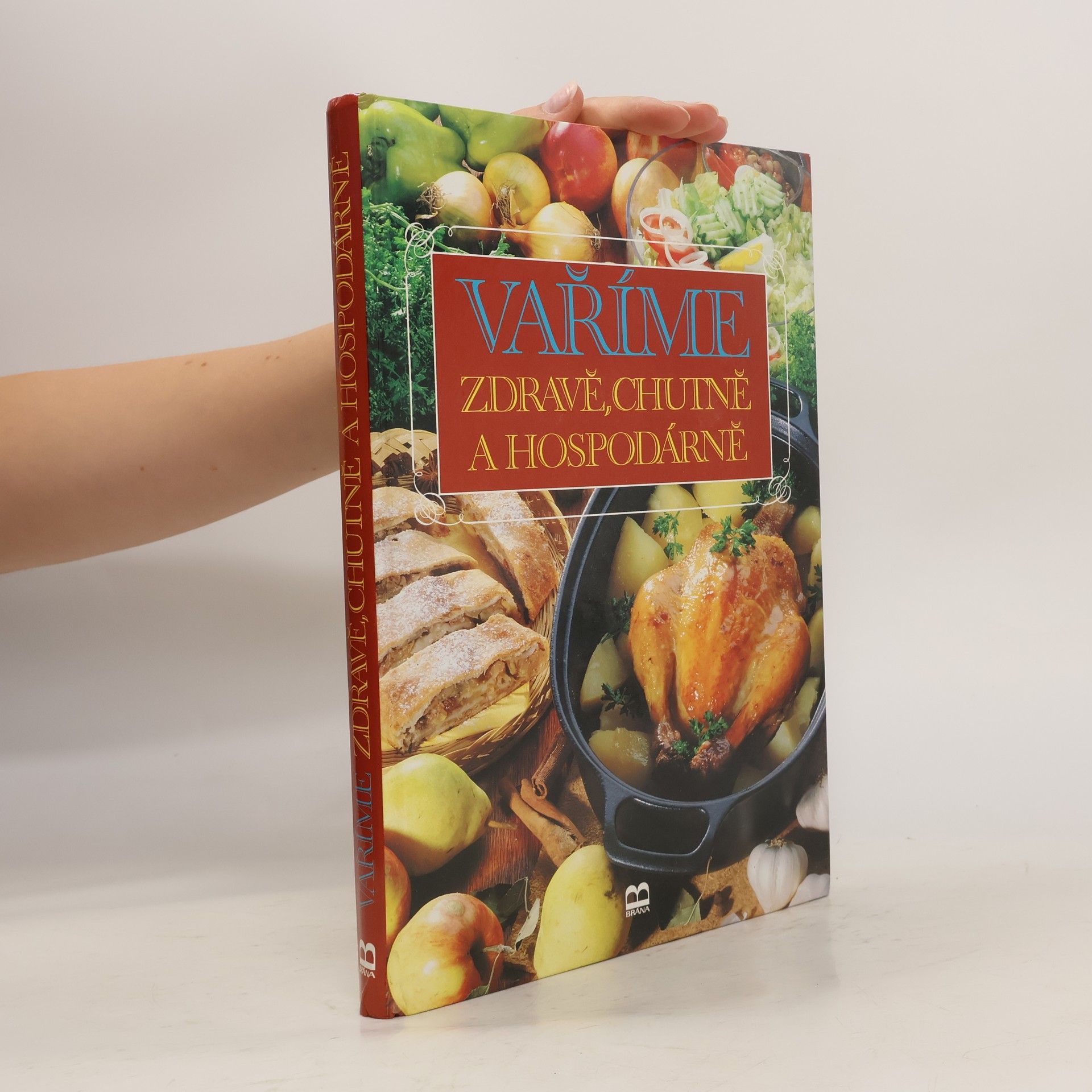 Autorenkollektiv Vaříme zdravě, chutně a hospodárně