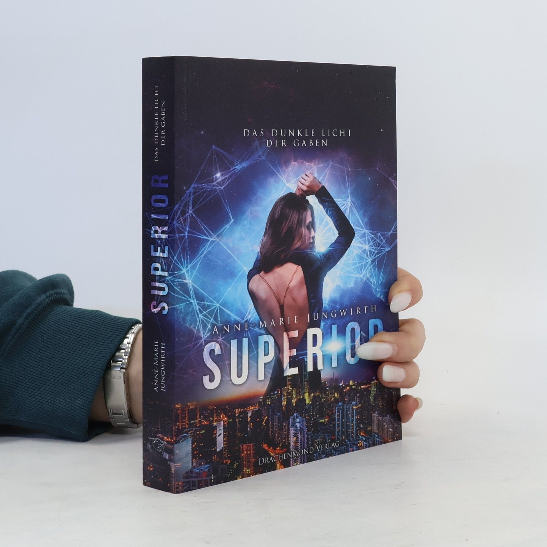 Anne Marie Jungwirth Superior - das dunkle Licht der Gaben