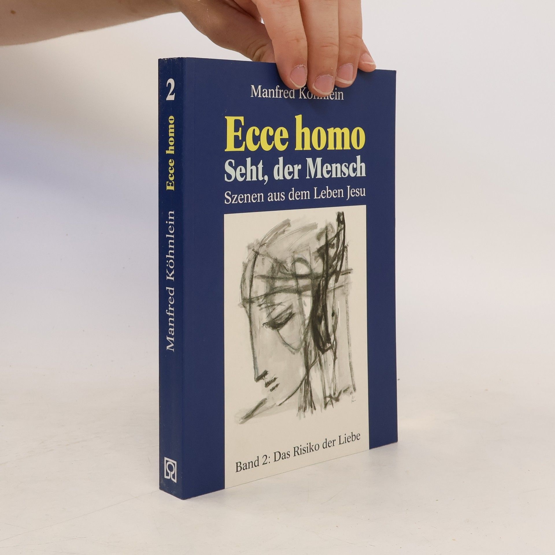 Manfred Köhnlein Ecce homo. Seht, der Mensch 2