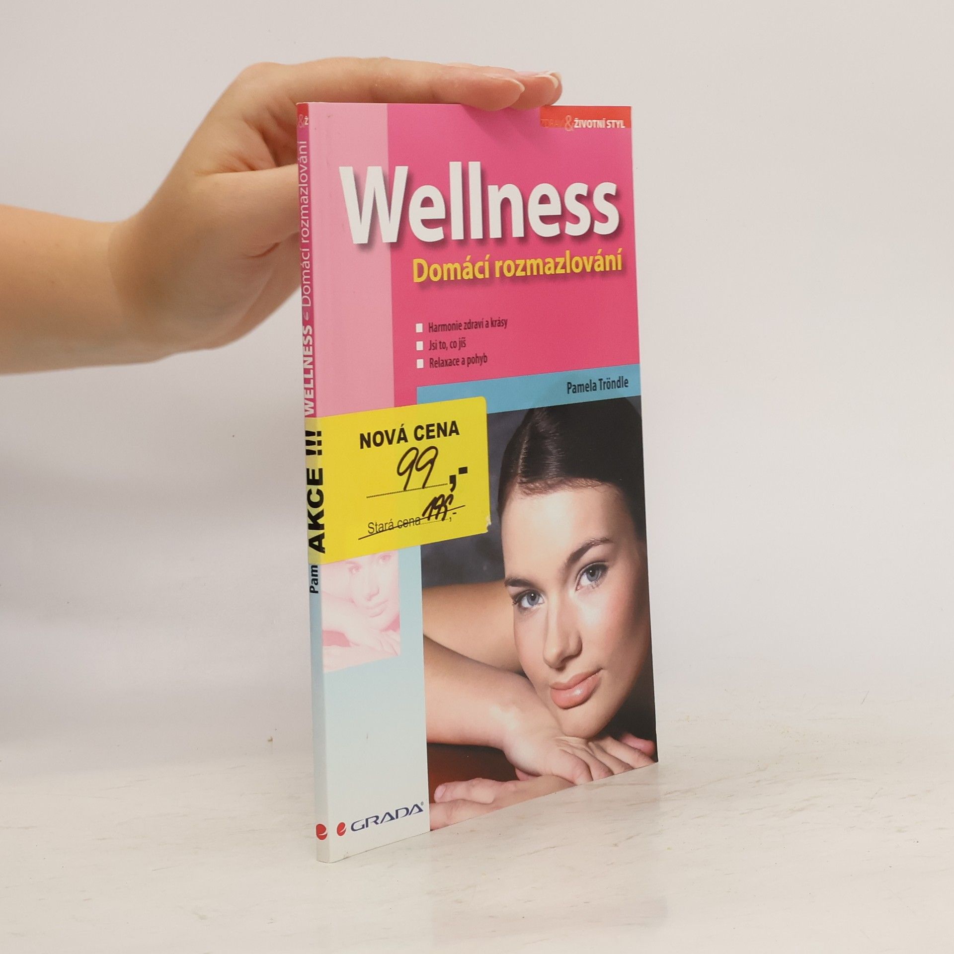 Pamela Tröndle Wellness: Domácí rozmazlování