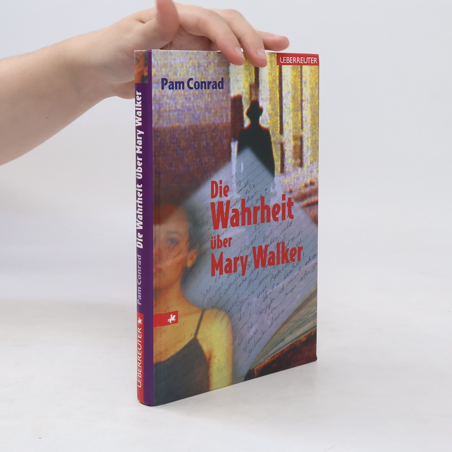 Pam Conrad Die Wahrheit über Mary Walker