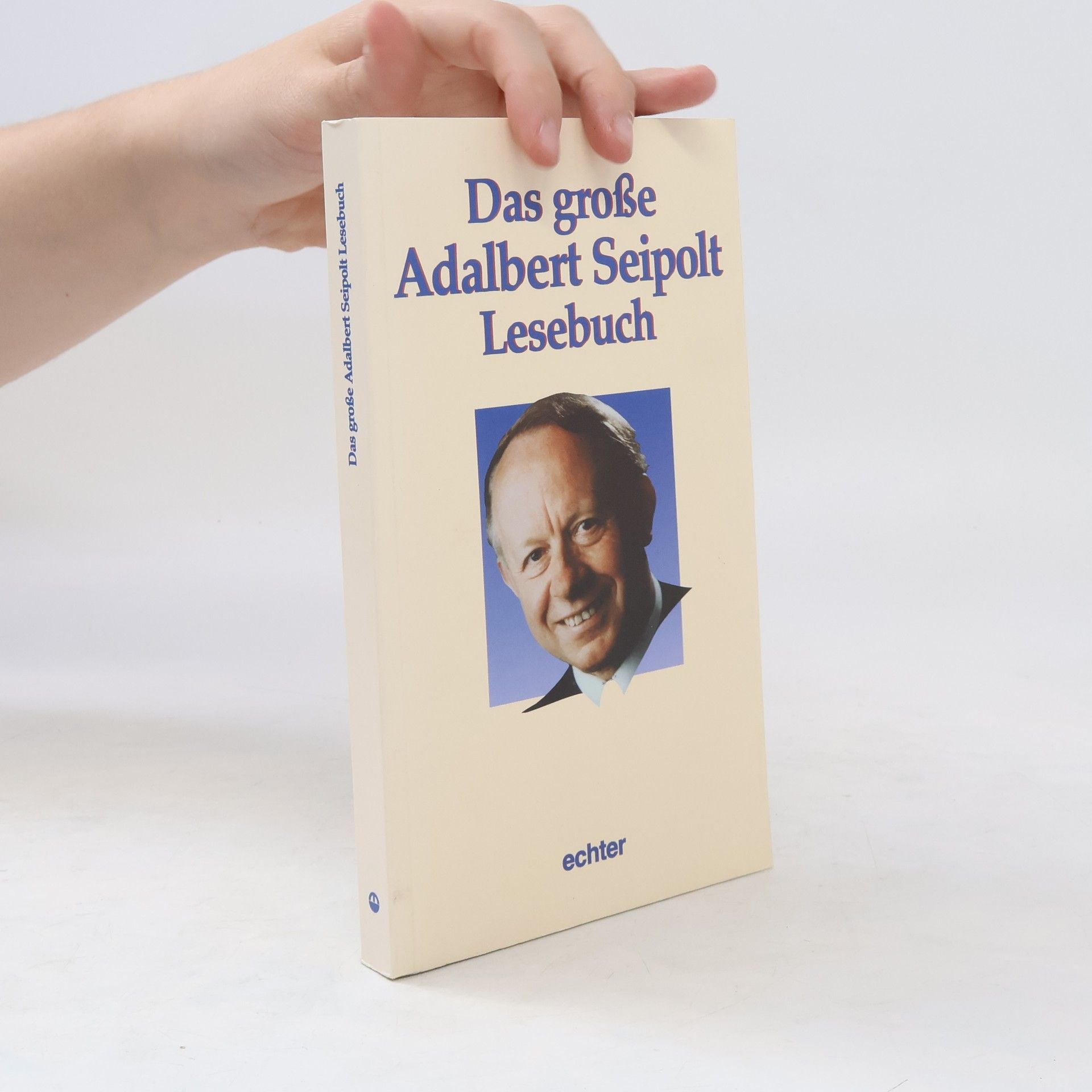 Adalbert Seipolt Das große Adalbert-Seipolt-Lesebuch