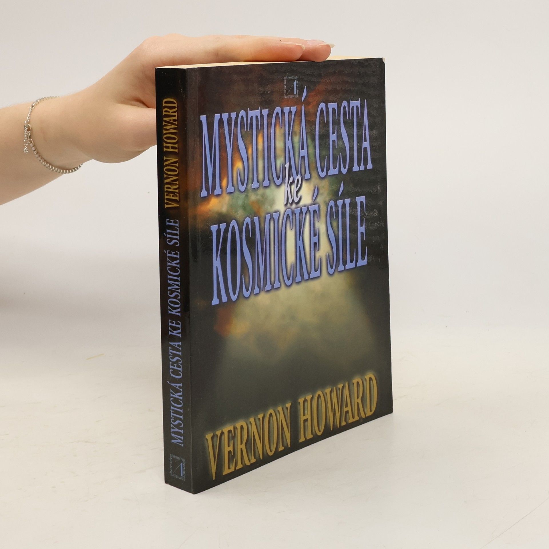 Vernon Linwood Howard Mystická cesta ke kosmické síle