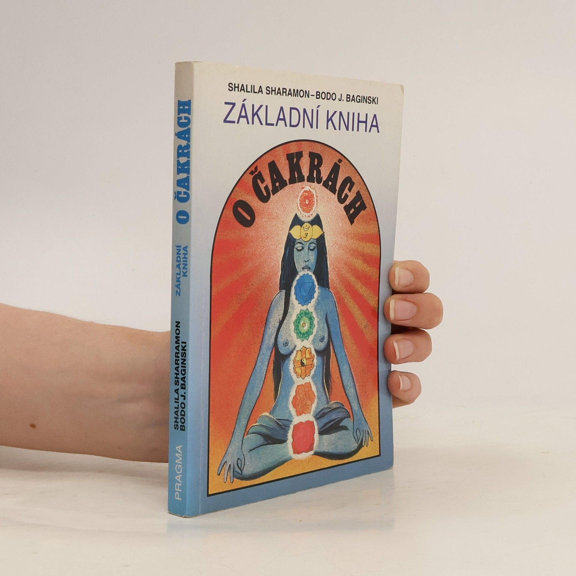 Shalila Sharamon Základní kniha o čakrách