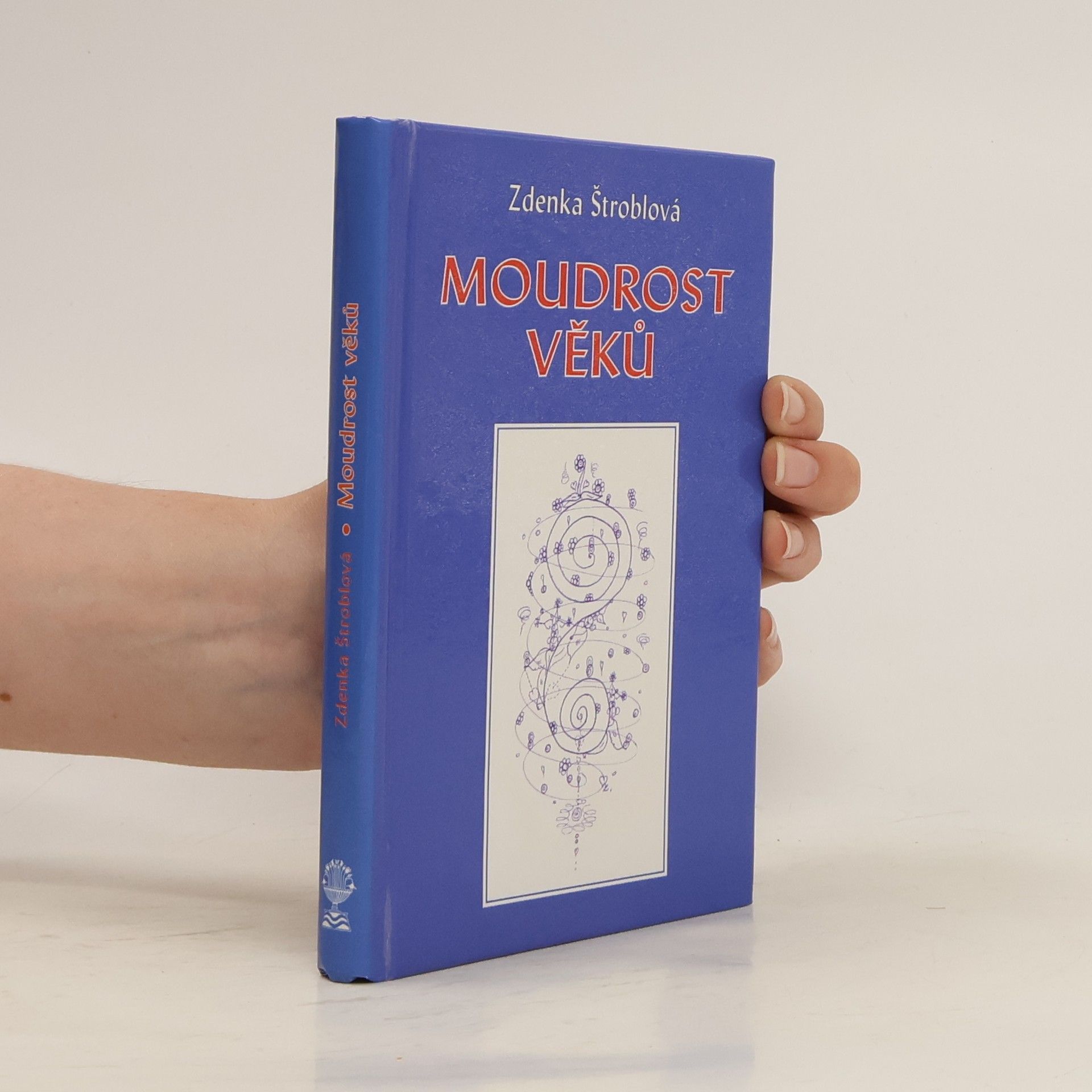 Zdenka Štroblová Moudrost věků