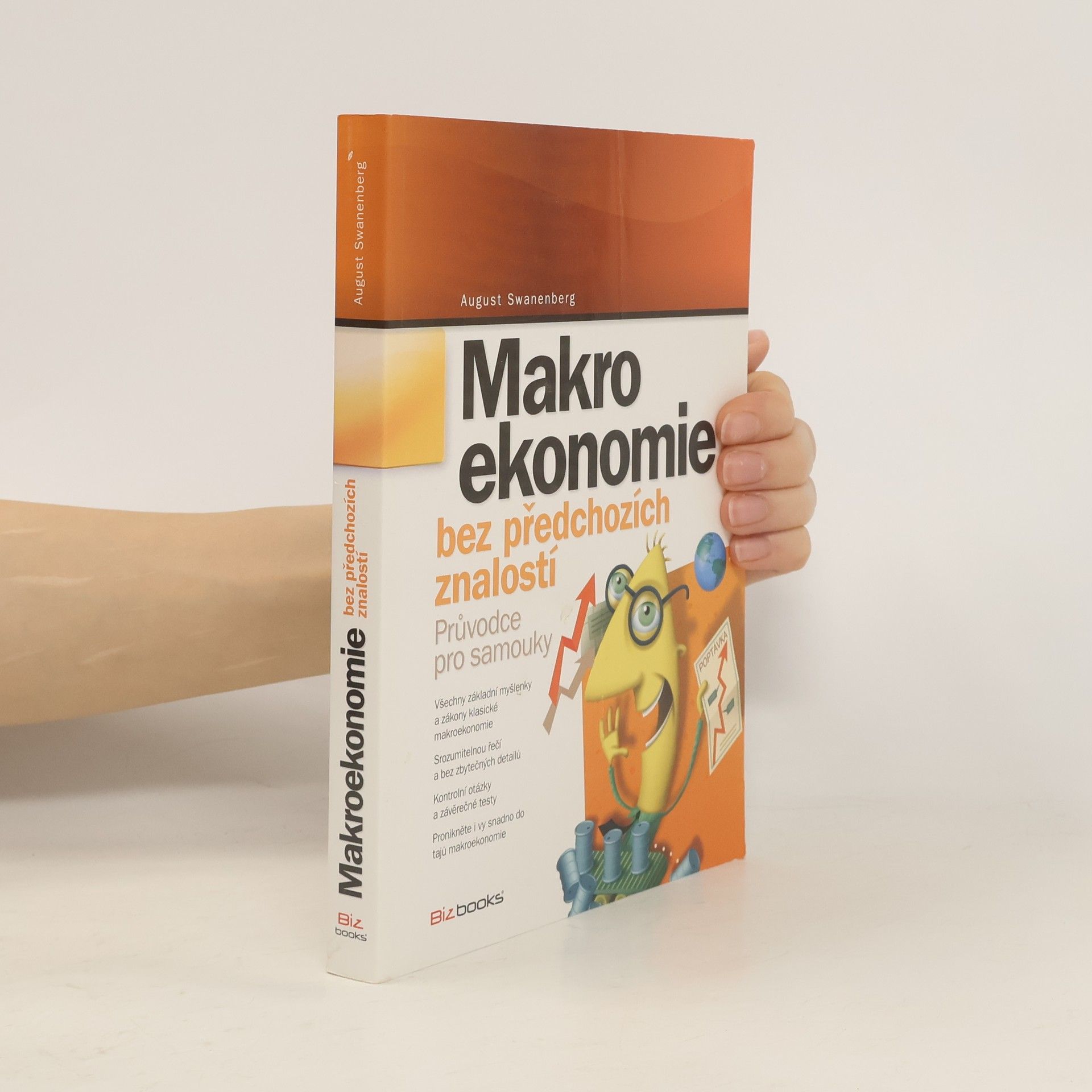 August Swanenberg Makroekonomie bez předchozích znalostí
