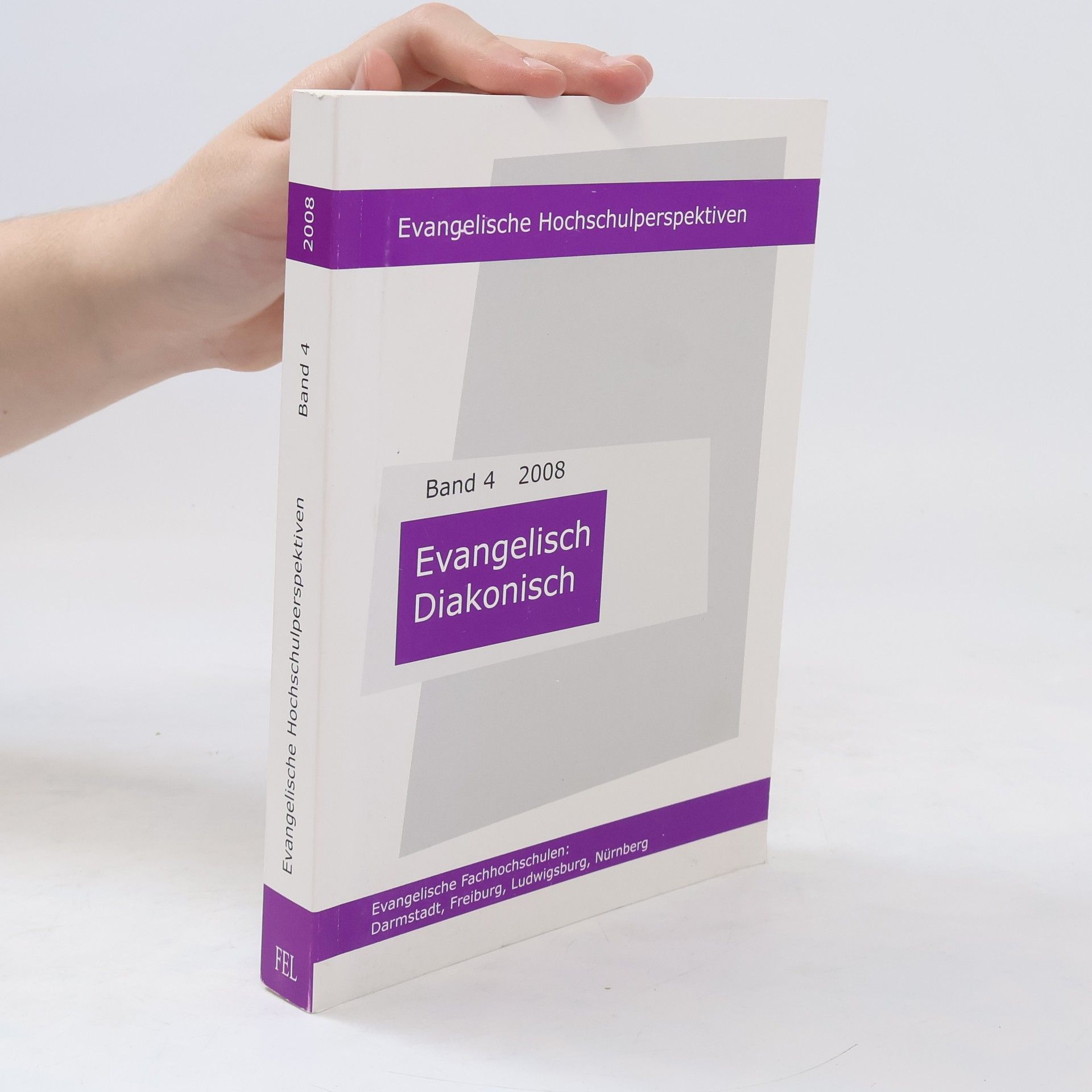 Richard Edtbauer Evangelische Hochschulperspektiven - 4: Evangelisch Diakonisch