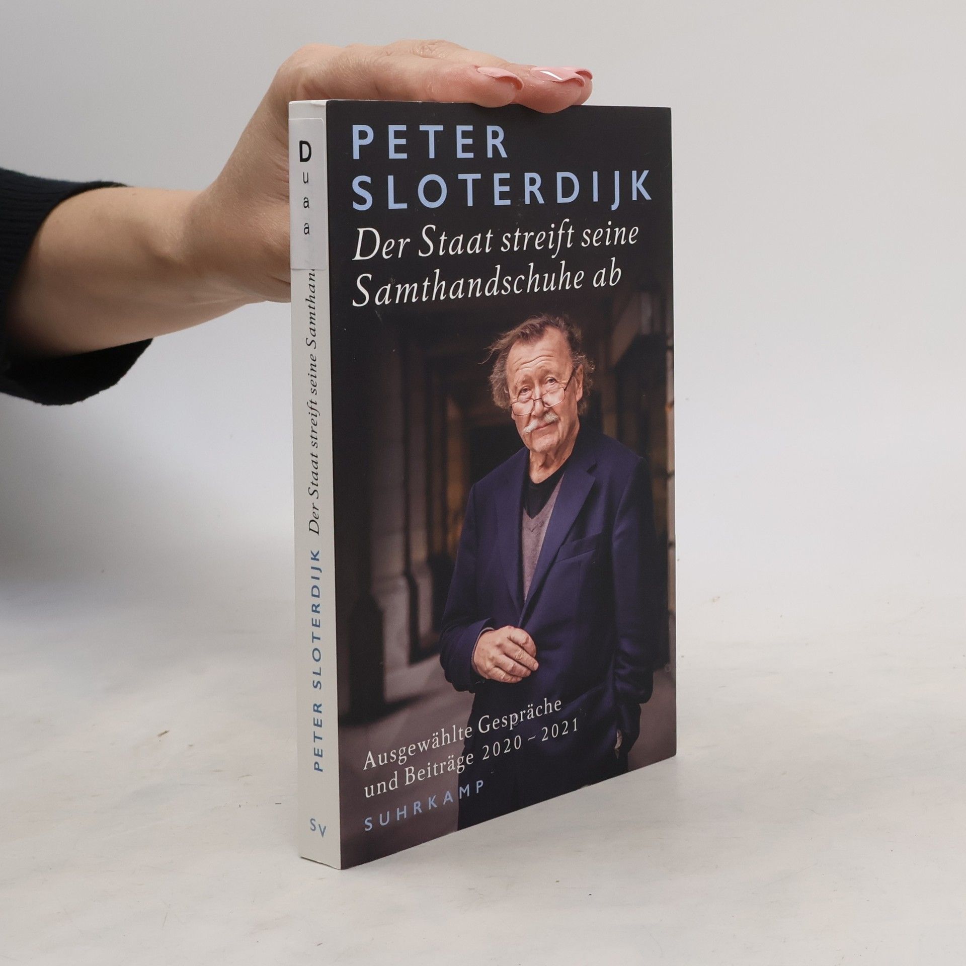 Peter Sloterdijk Der Staat streift seine Samthandschuhe ab