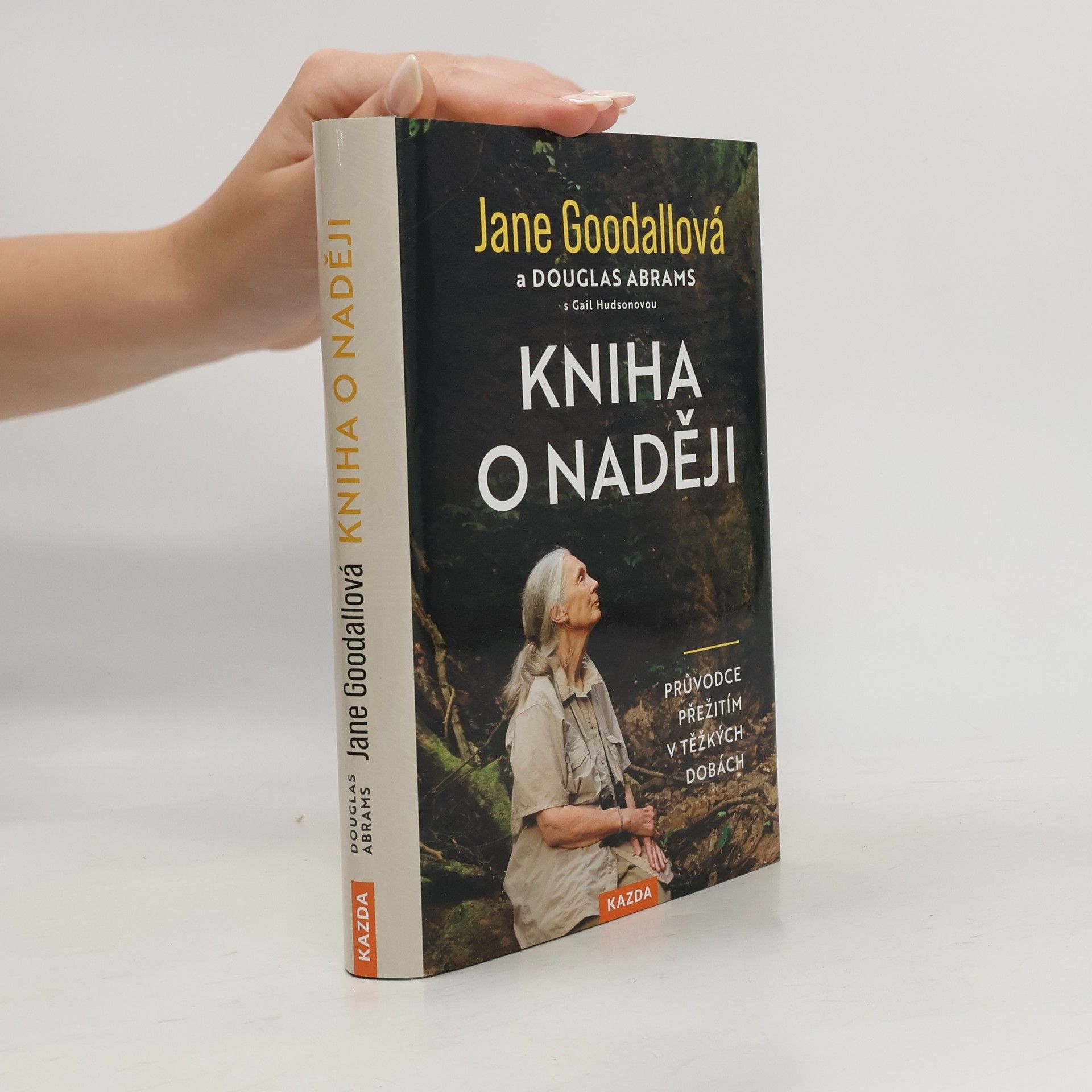 Jane Goodallová Kniha o naději : průvodce přežitím v těžkých dobách