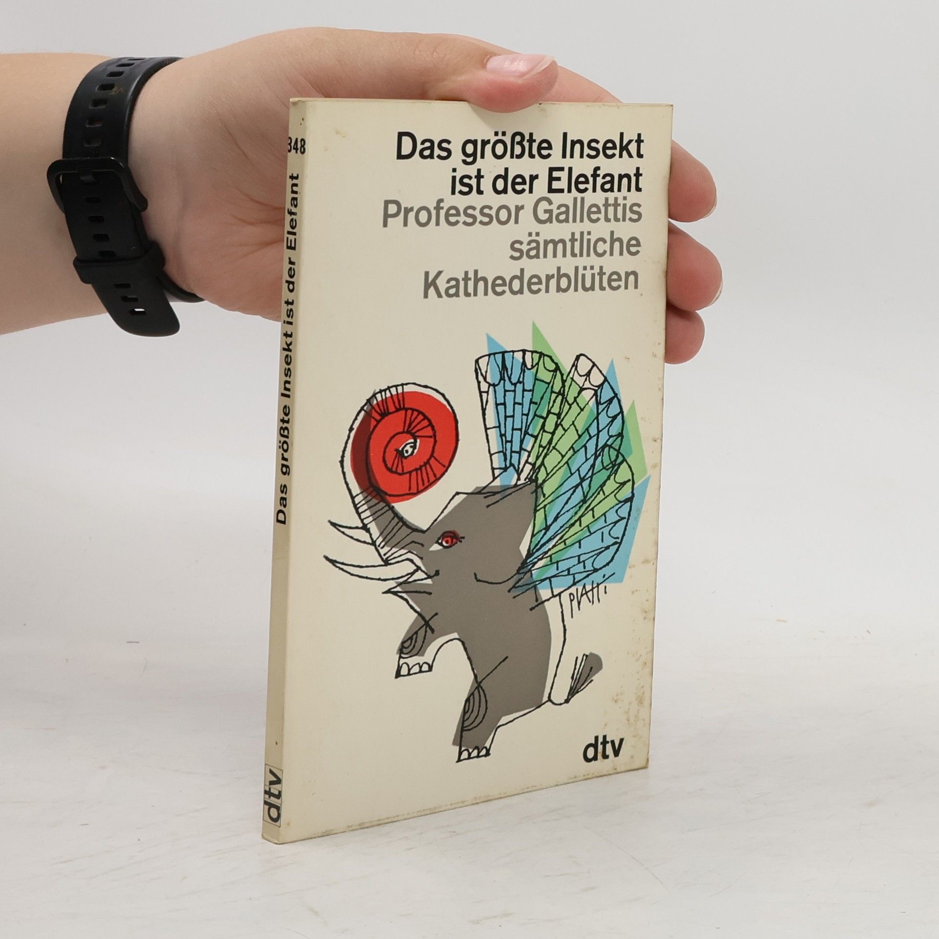 Helmut Minkowski Das grösste Insekt ist der Elefant