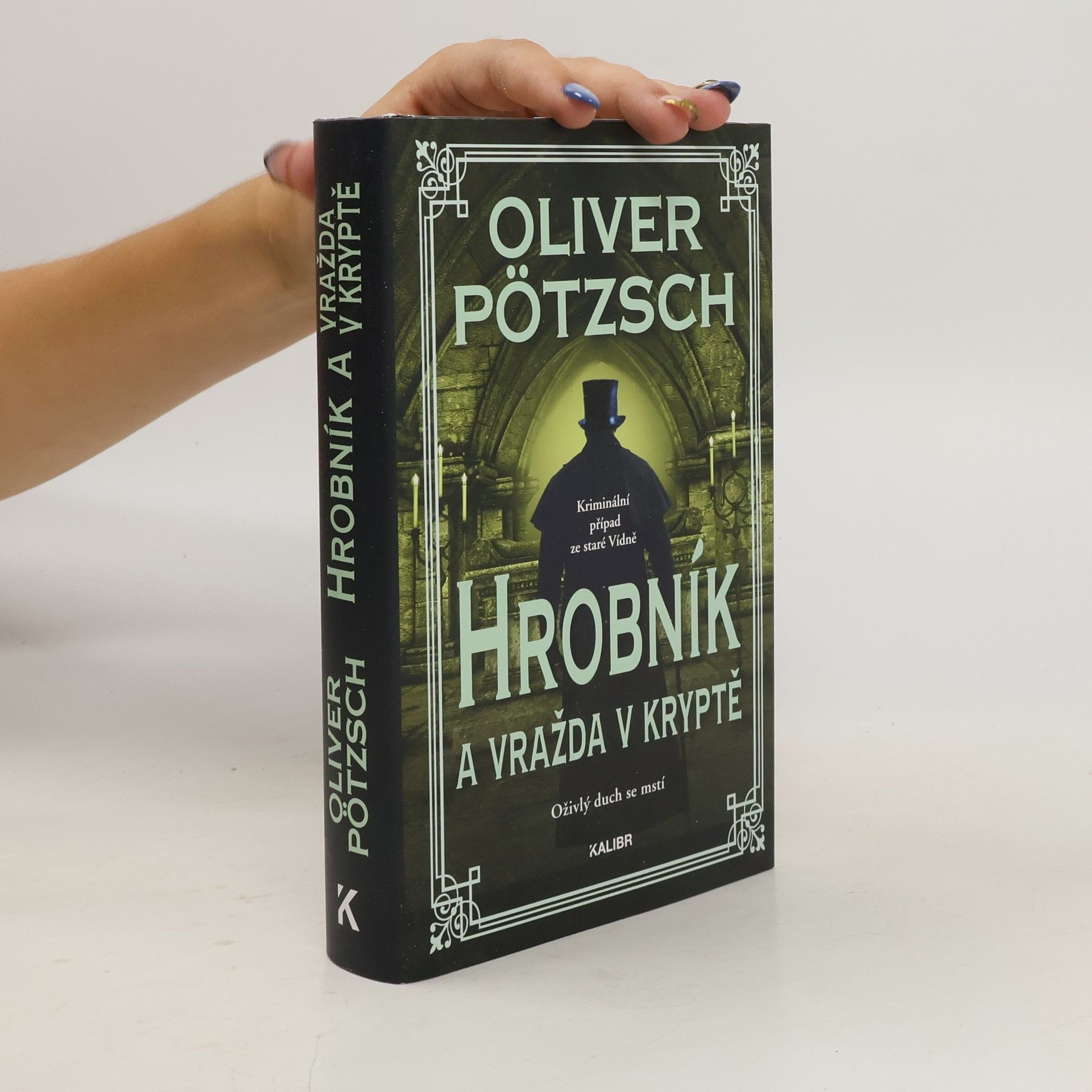 Oliver Pötzsch Hrobník a vražda v kryptě